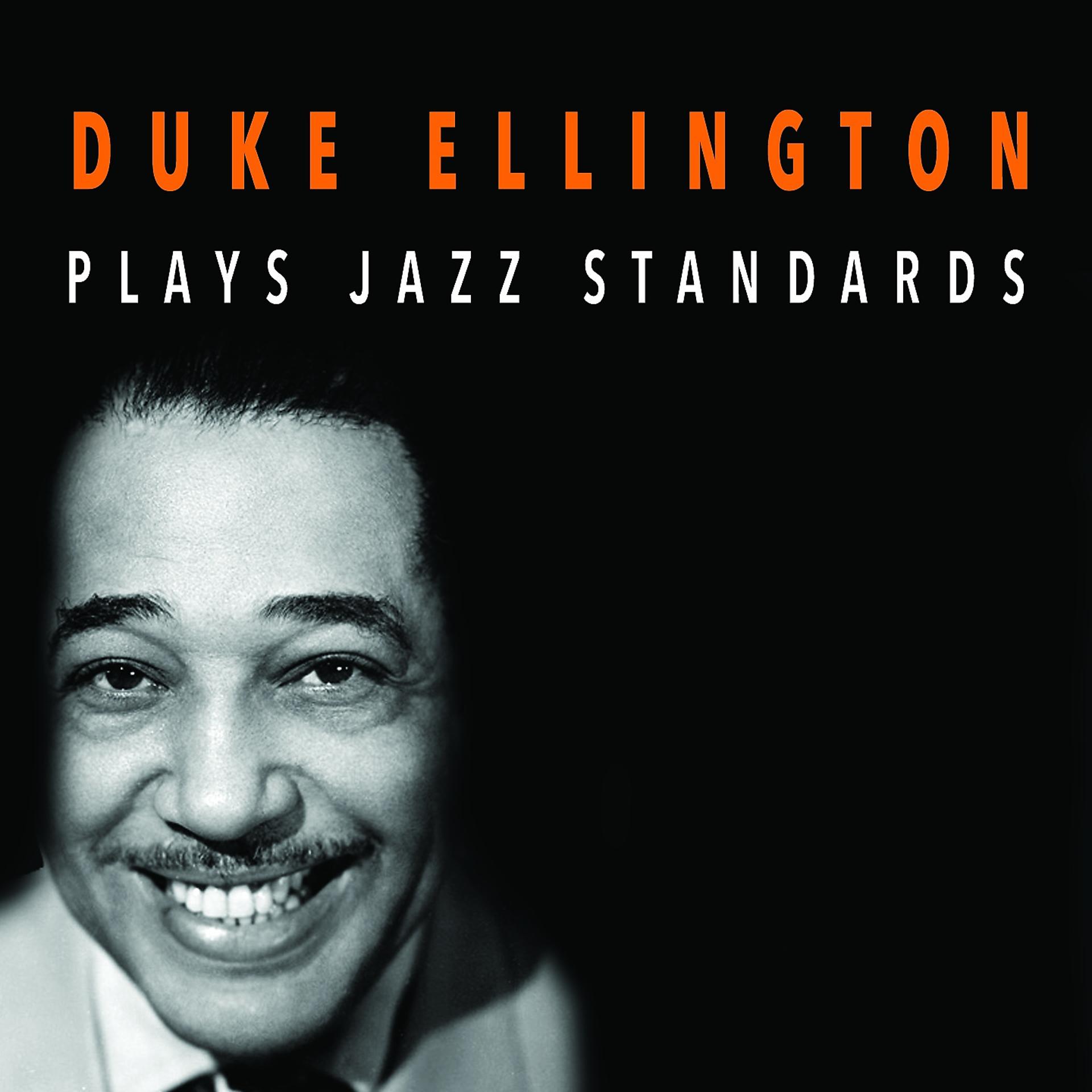 Постер альбома Duke Ellington Plays Jazz Standards