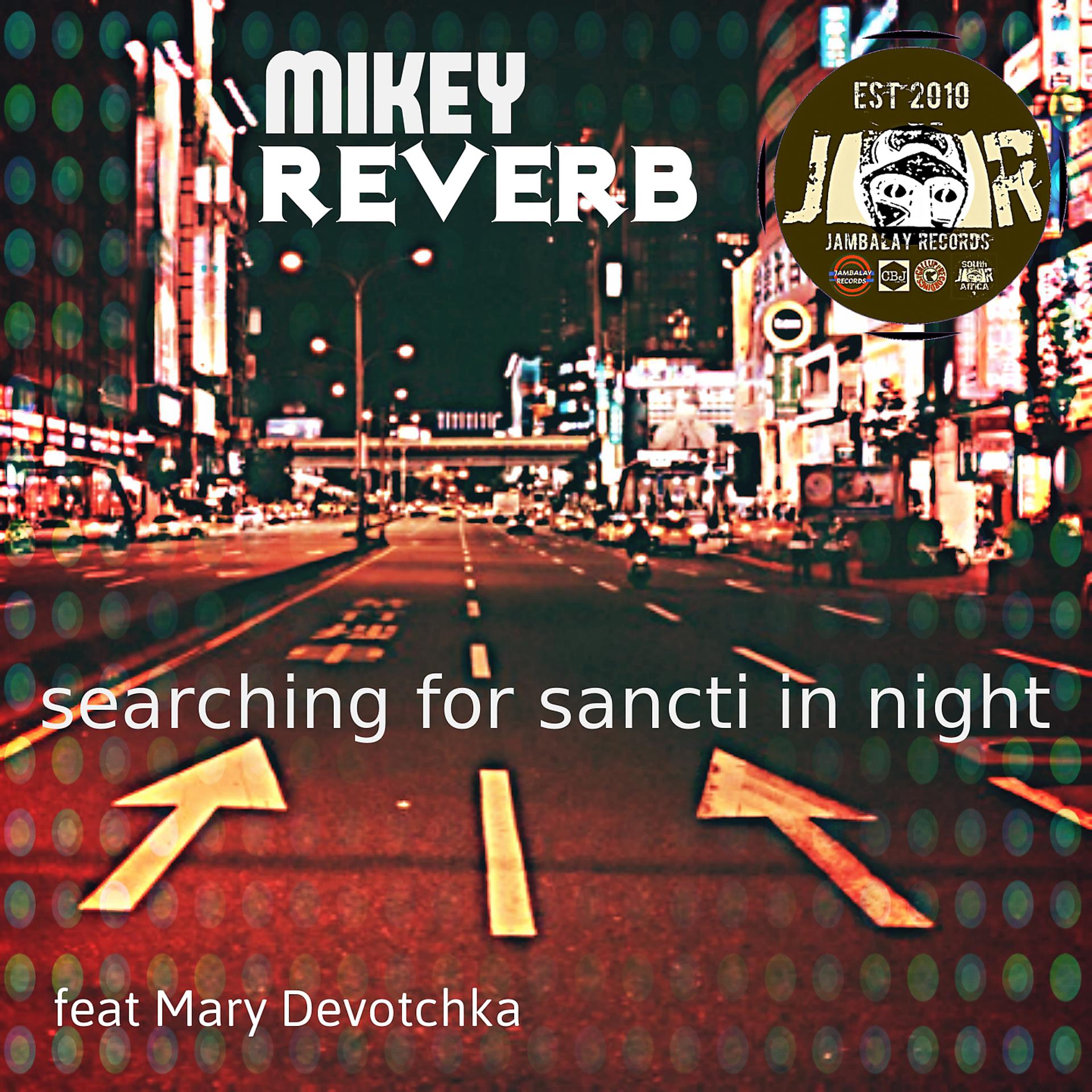 Постер альбома Searching for Sancti in Night