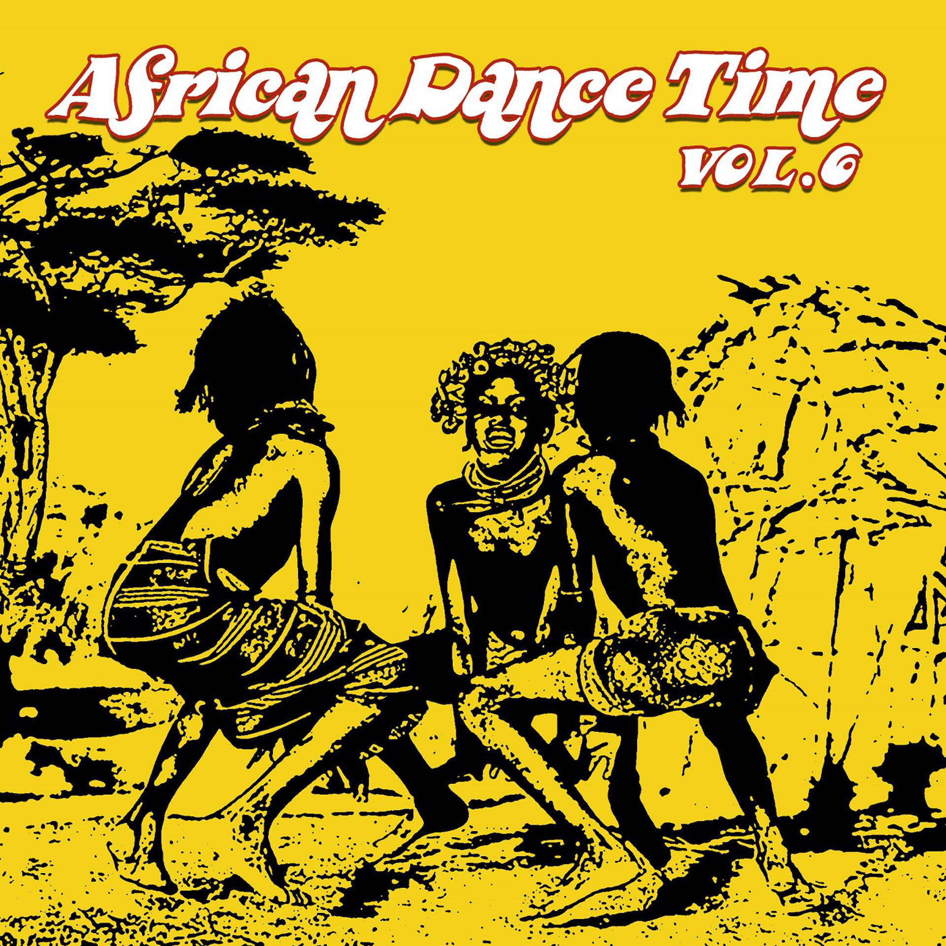 Постер альбома African Dance Time, Vol. 6