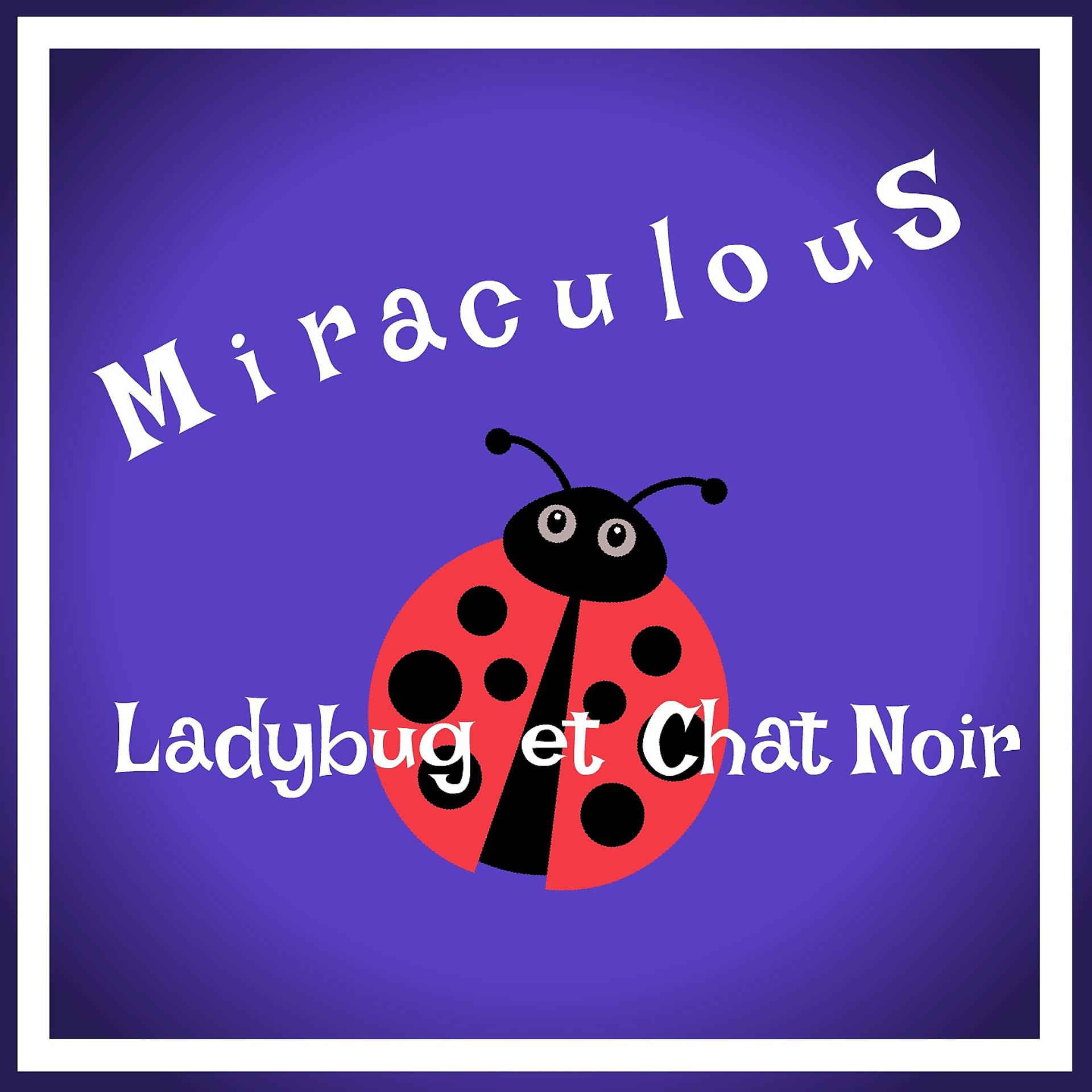 Постер альбома Miraculous Ladybug
