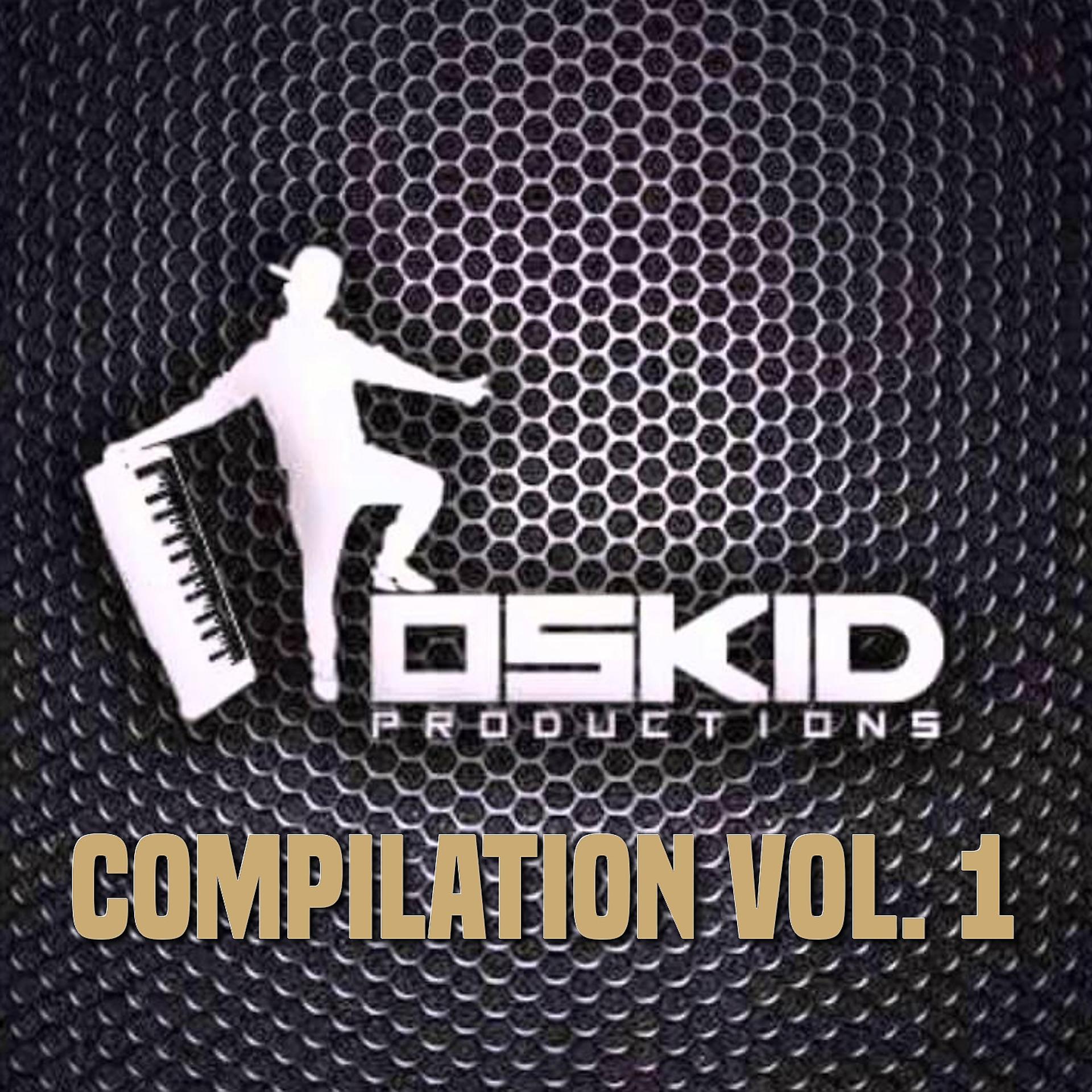 Постер альбома Oskid Productions Compilation, Vol. 1