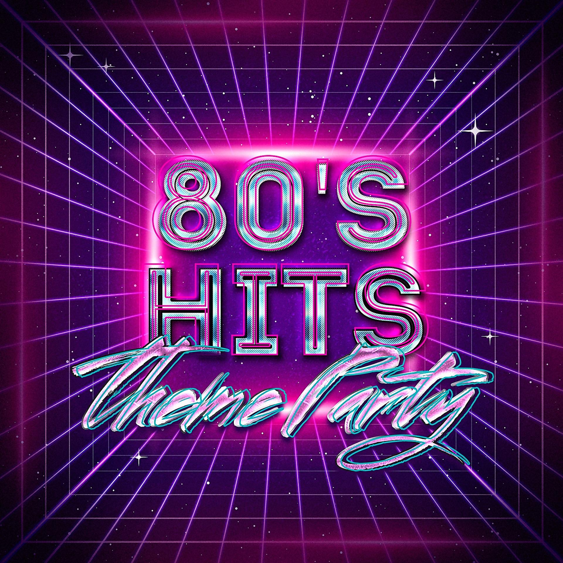 Постер альбома 80's Hits Theme Party
