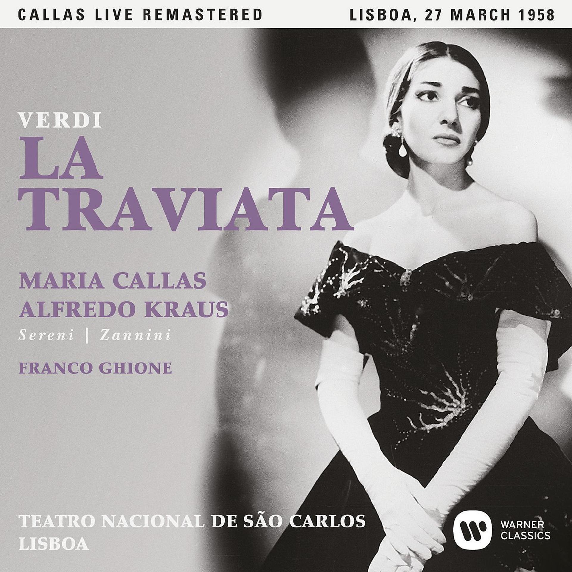 Постер альбома Verdi: La traviata (1958 - Lisbon) - Callas Live Remastered