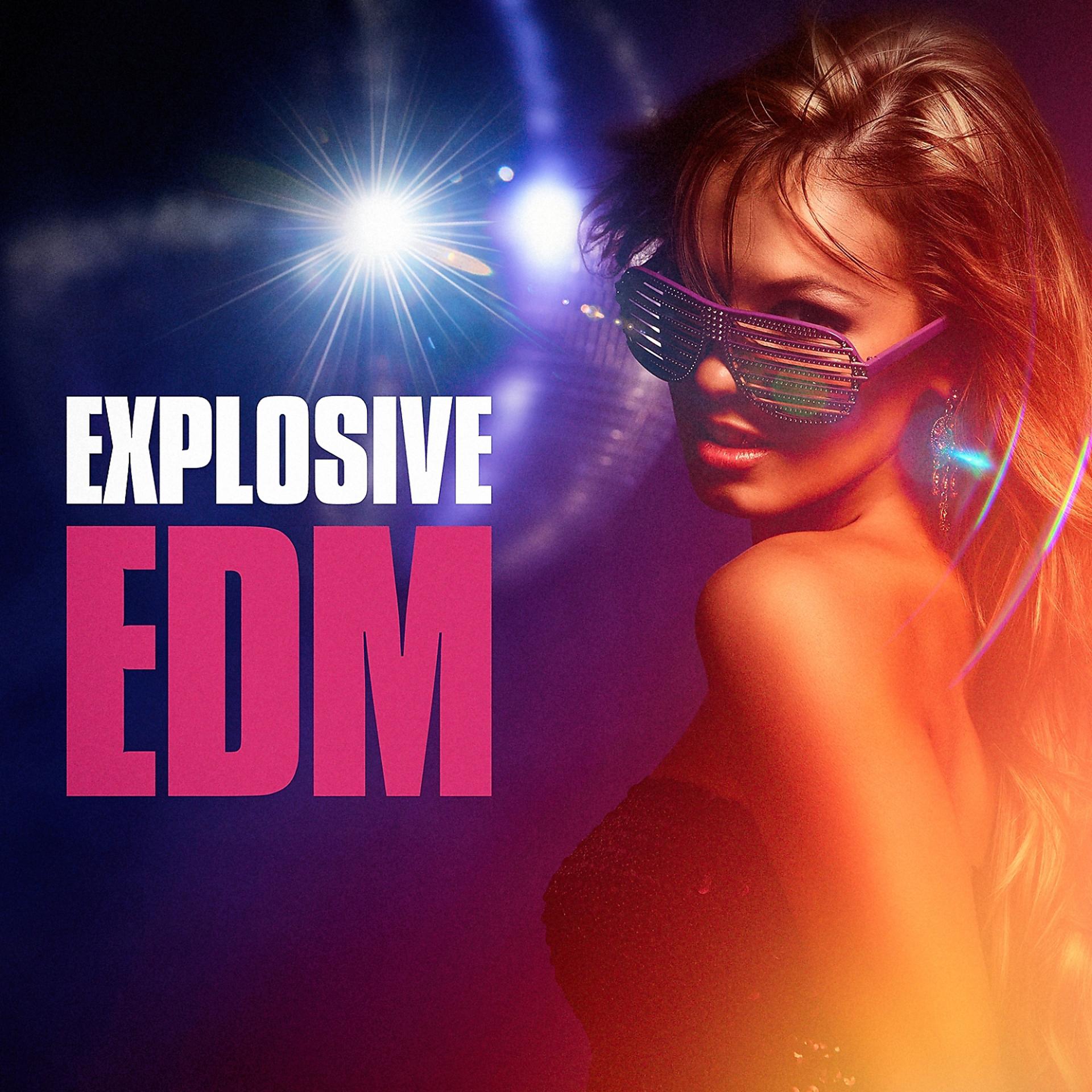 Постер альбома Explosive EDM