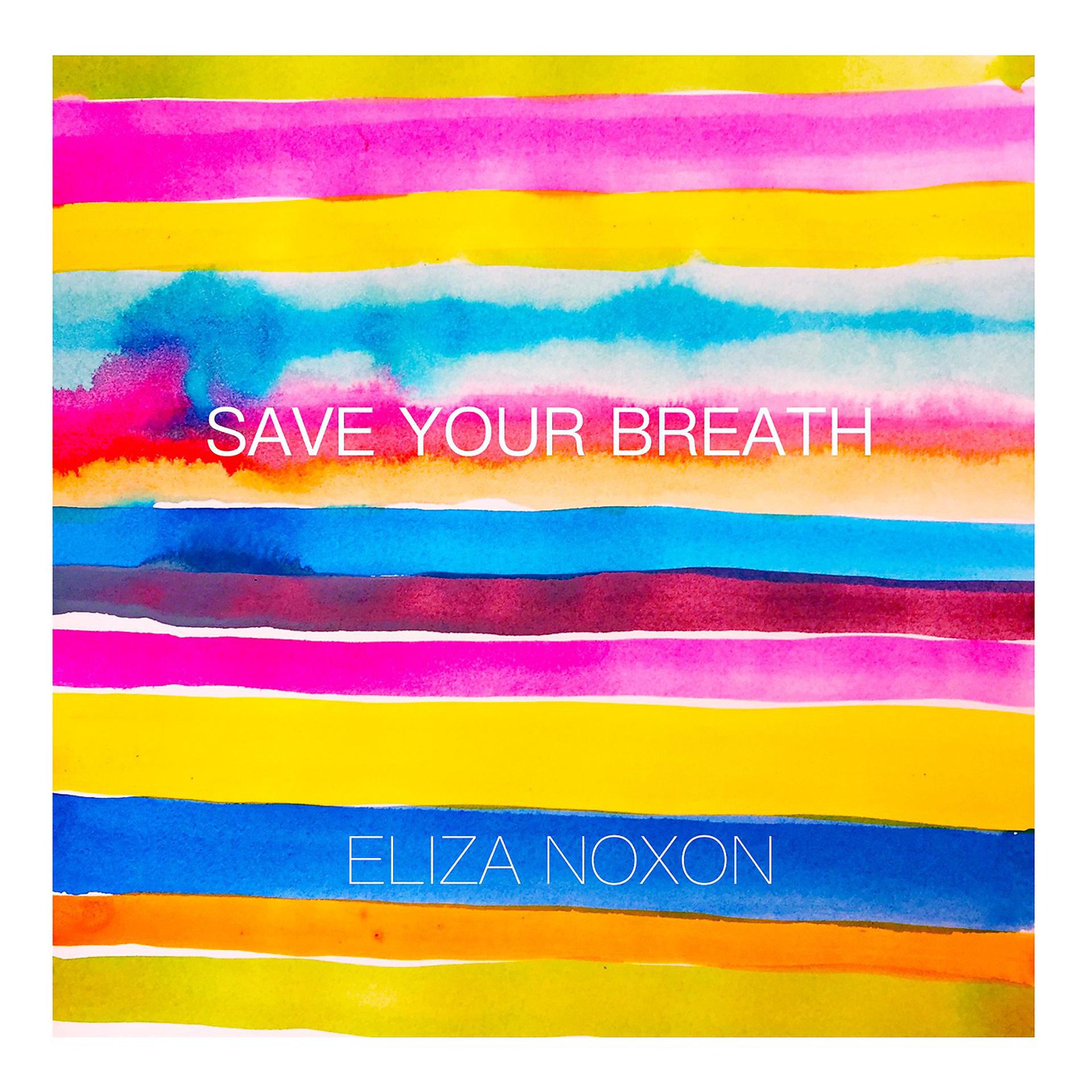 Постер альбома Save Your Breath