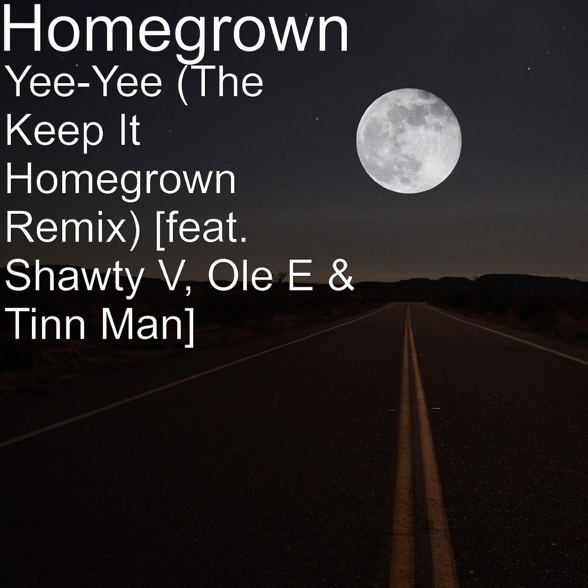 Постер альбома Yee-Yee (The Keep It Homegrown Remix) [feat. Shawty V, Ole E & Tinn Man]