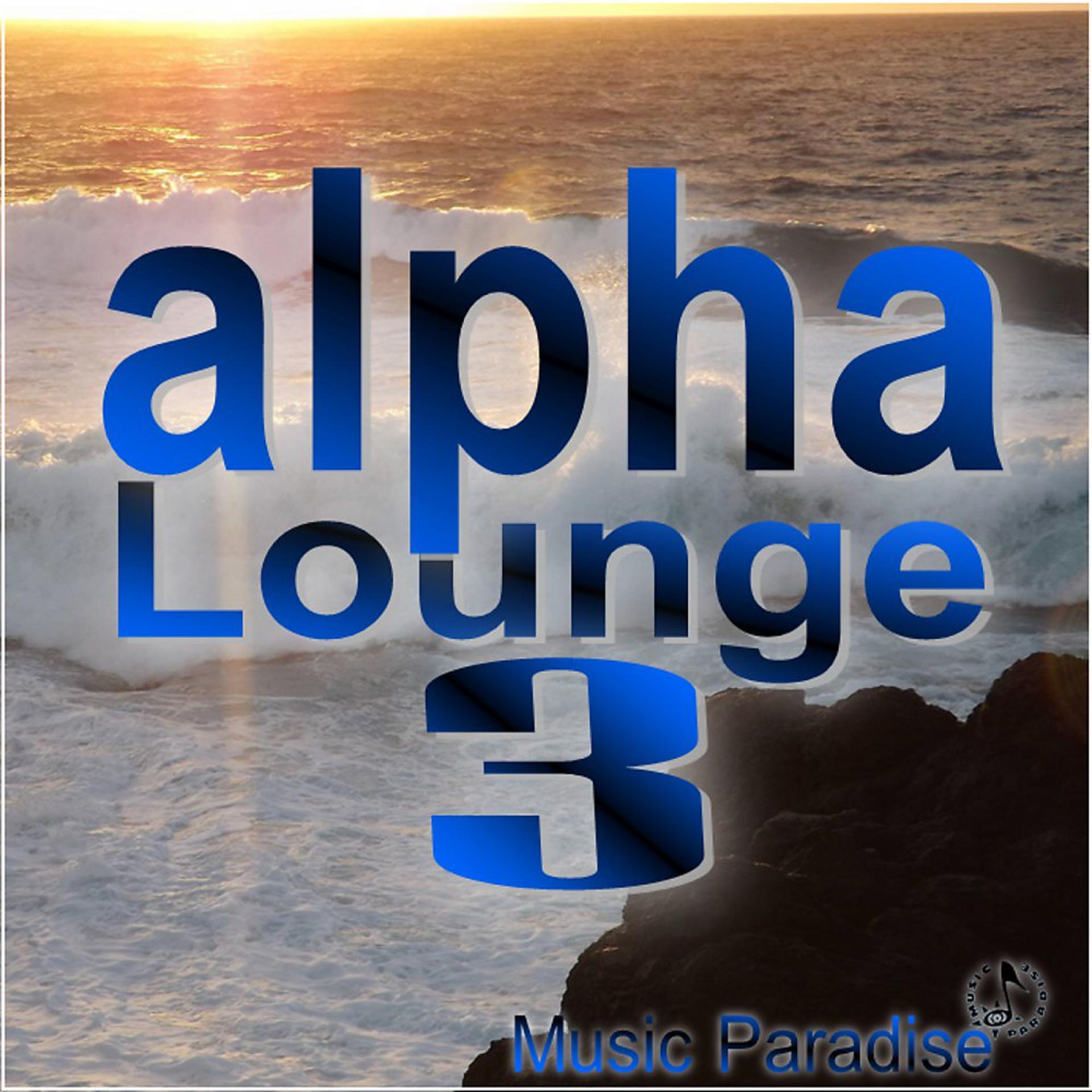 Постер альбома Alpha Lounge, Vol. 3