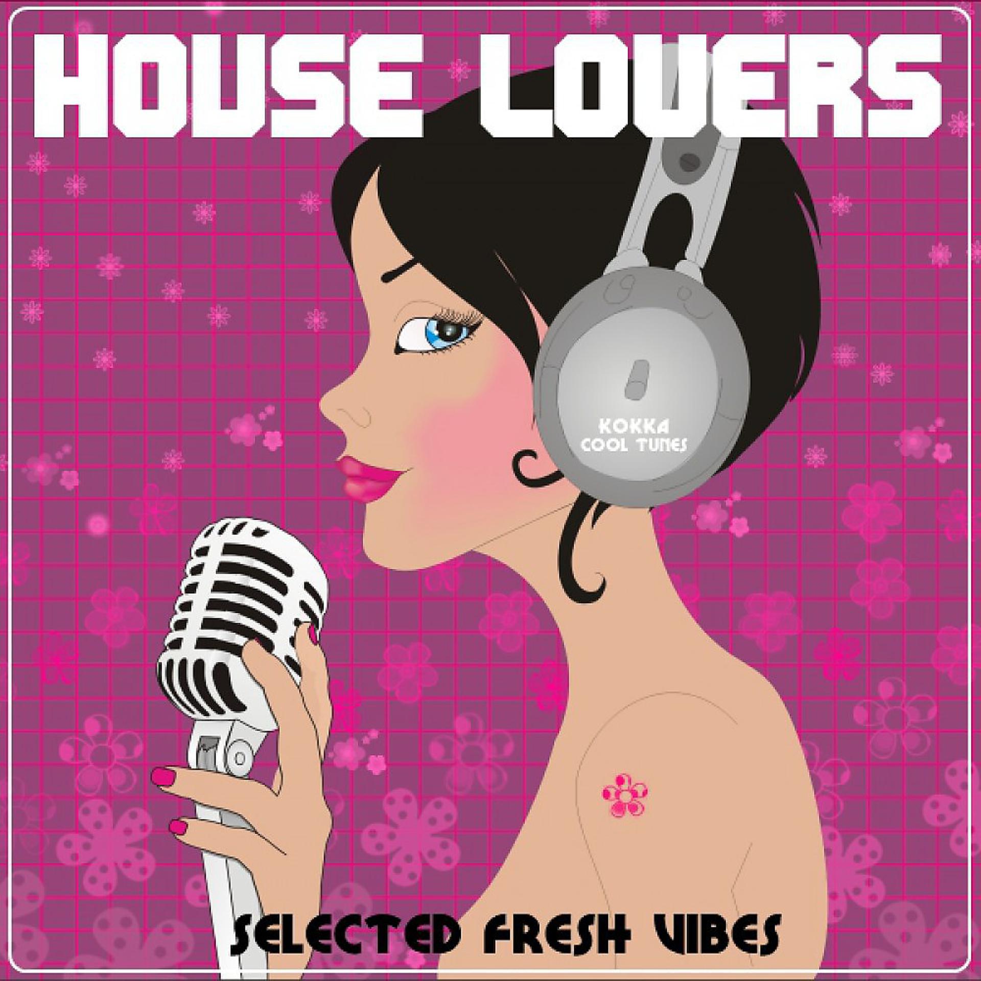 Постер альбома House Lovers (Selected Fresh Vibes)