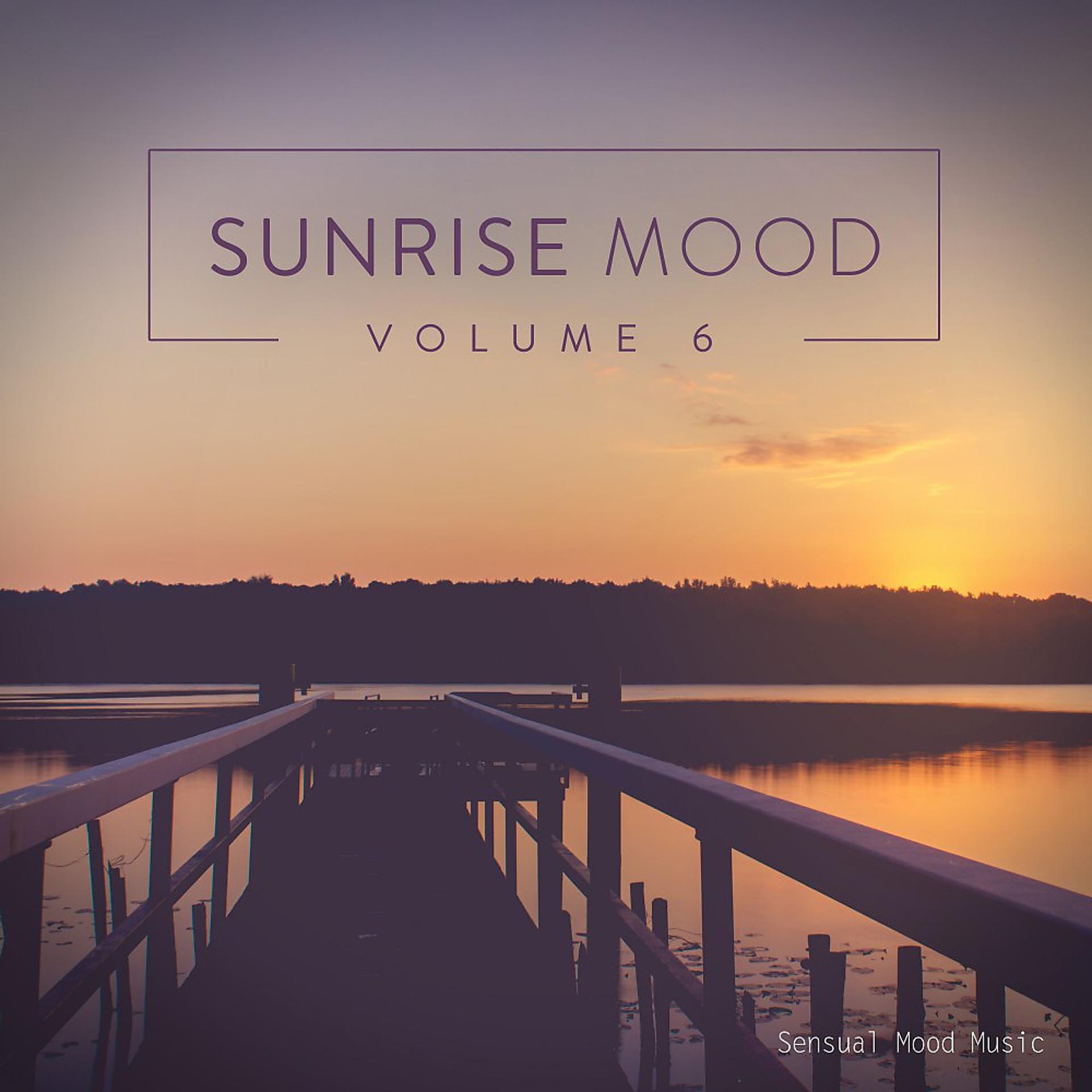 Постер альбома Sunrise Mood, Vol. 6