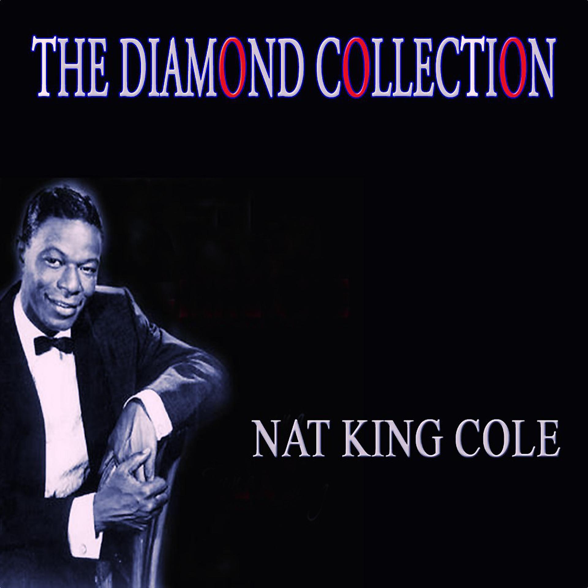 Постер альбома The Diamond Collection (100 Original Nat's Songs)