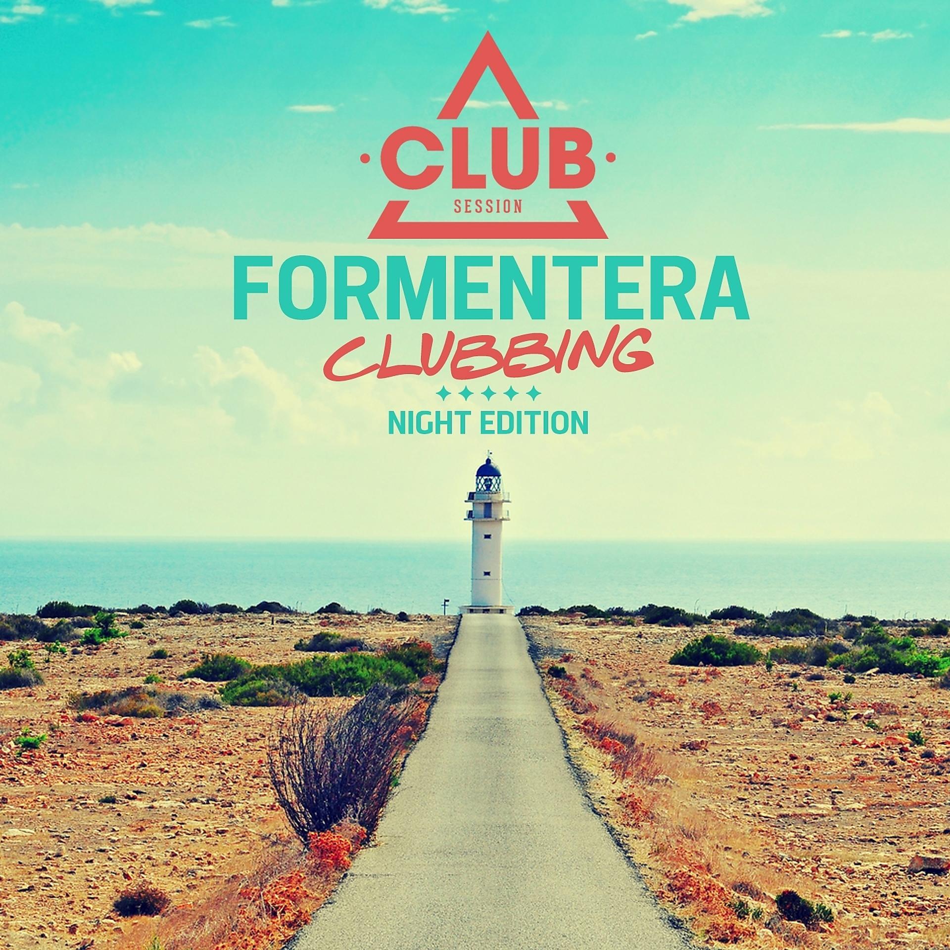 Постер альбома Formentera Clubbing - Night Edition