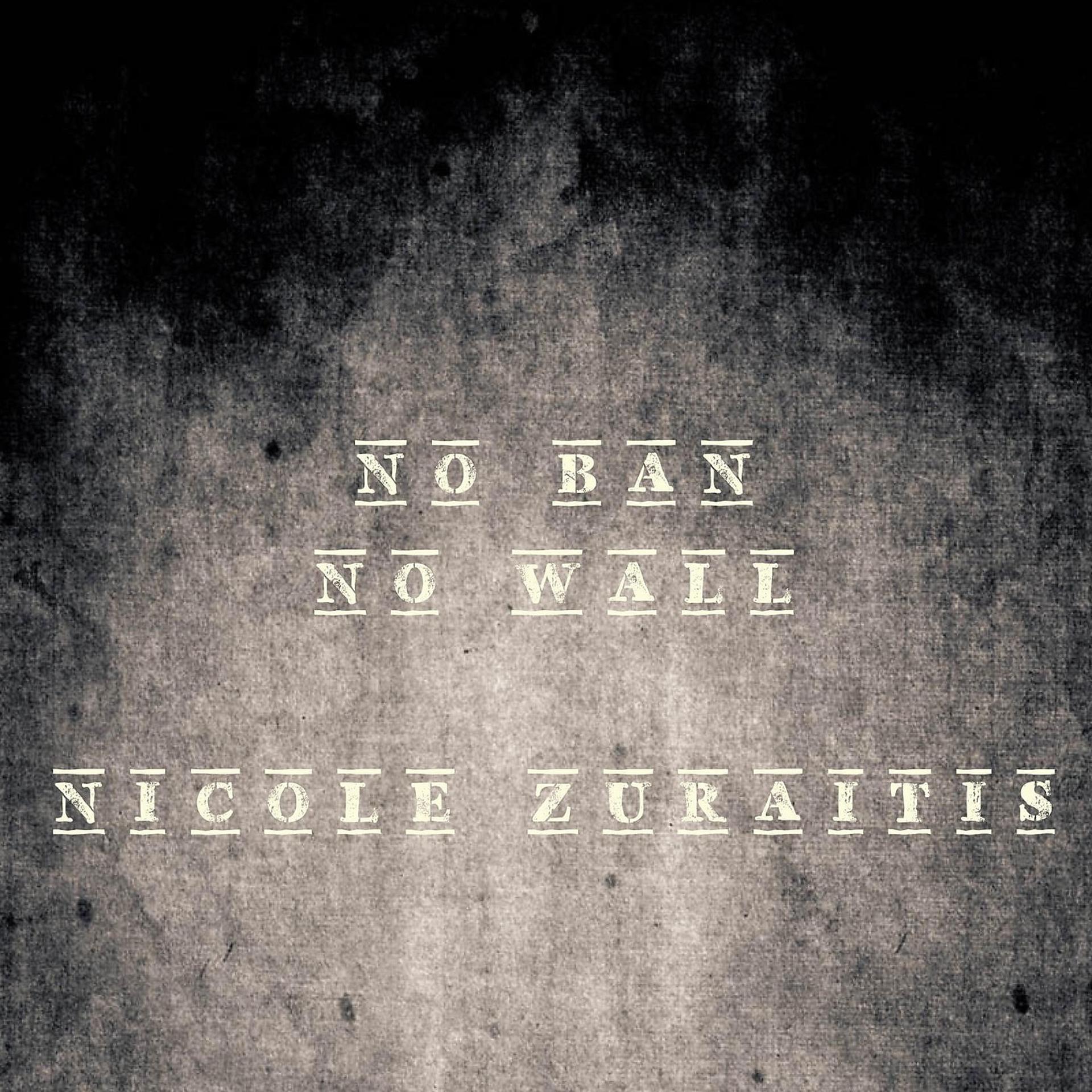 Постер альбома No Ban No Wall