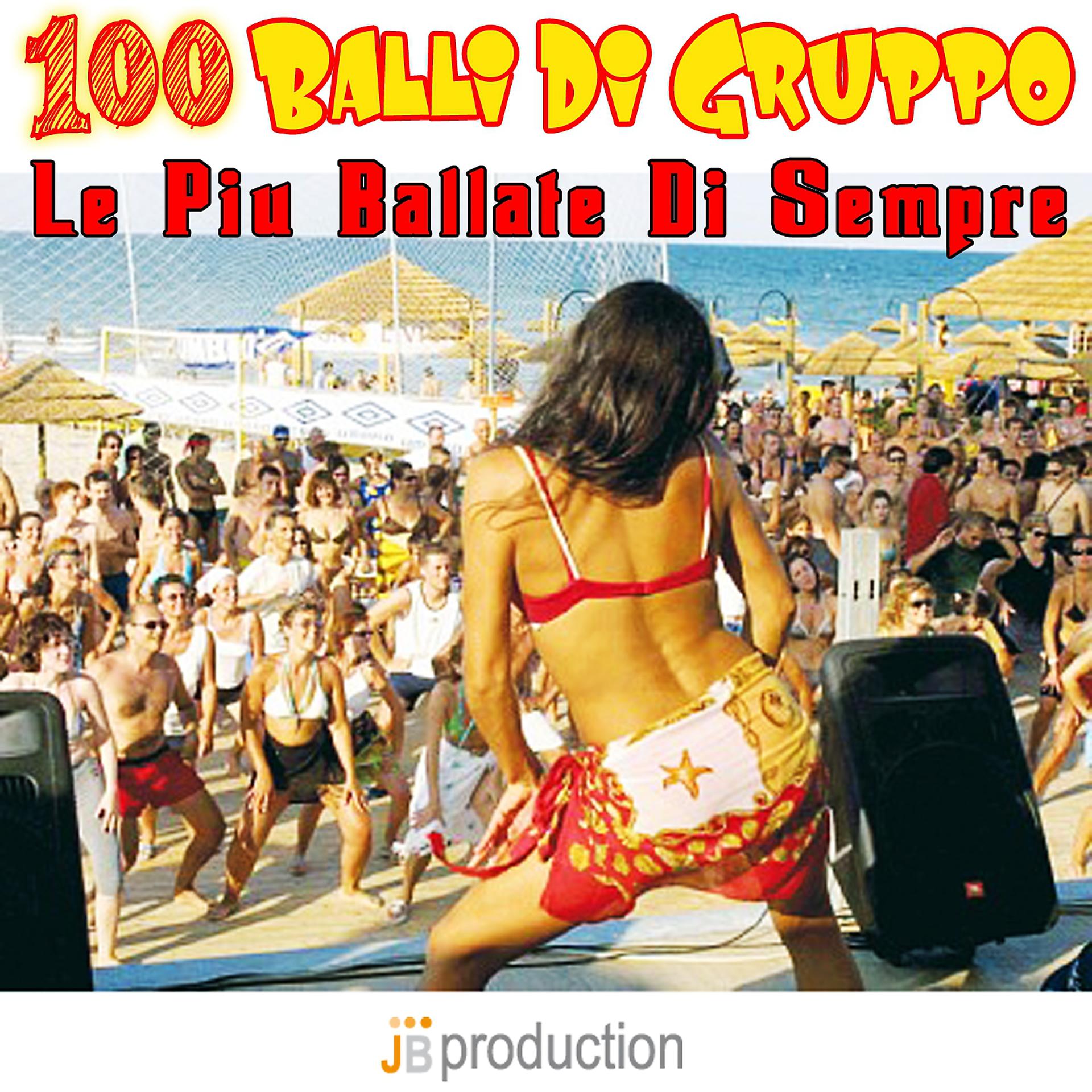 Постер альбома 100 Balli Di Gruppo