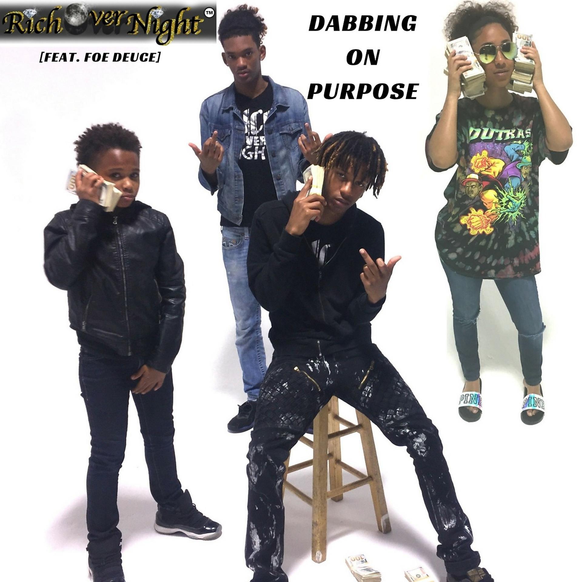 Постер альбома Dabbing on Purpose (feat. Foe Deuce)