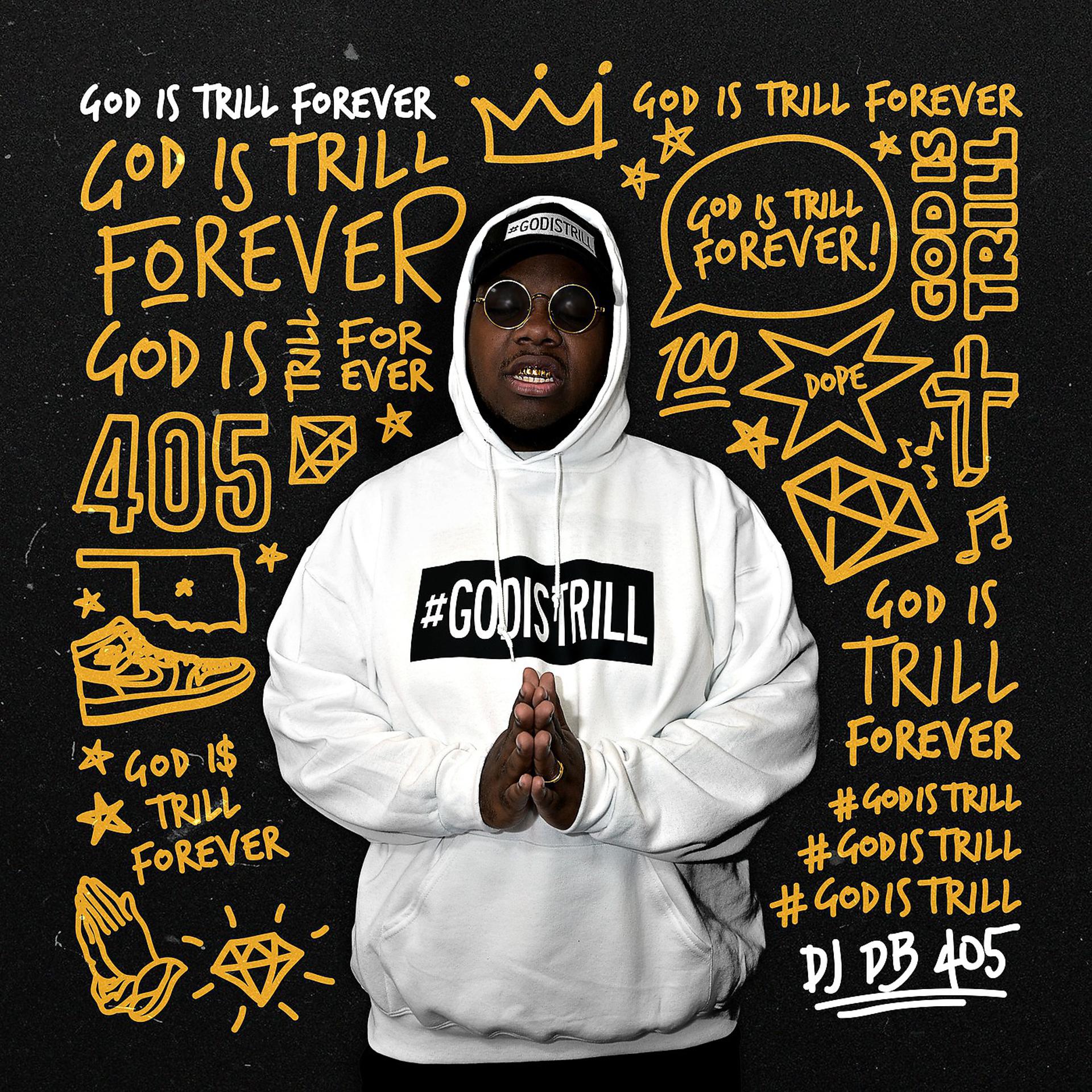 Постер альбома God Is Trill Forever