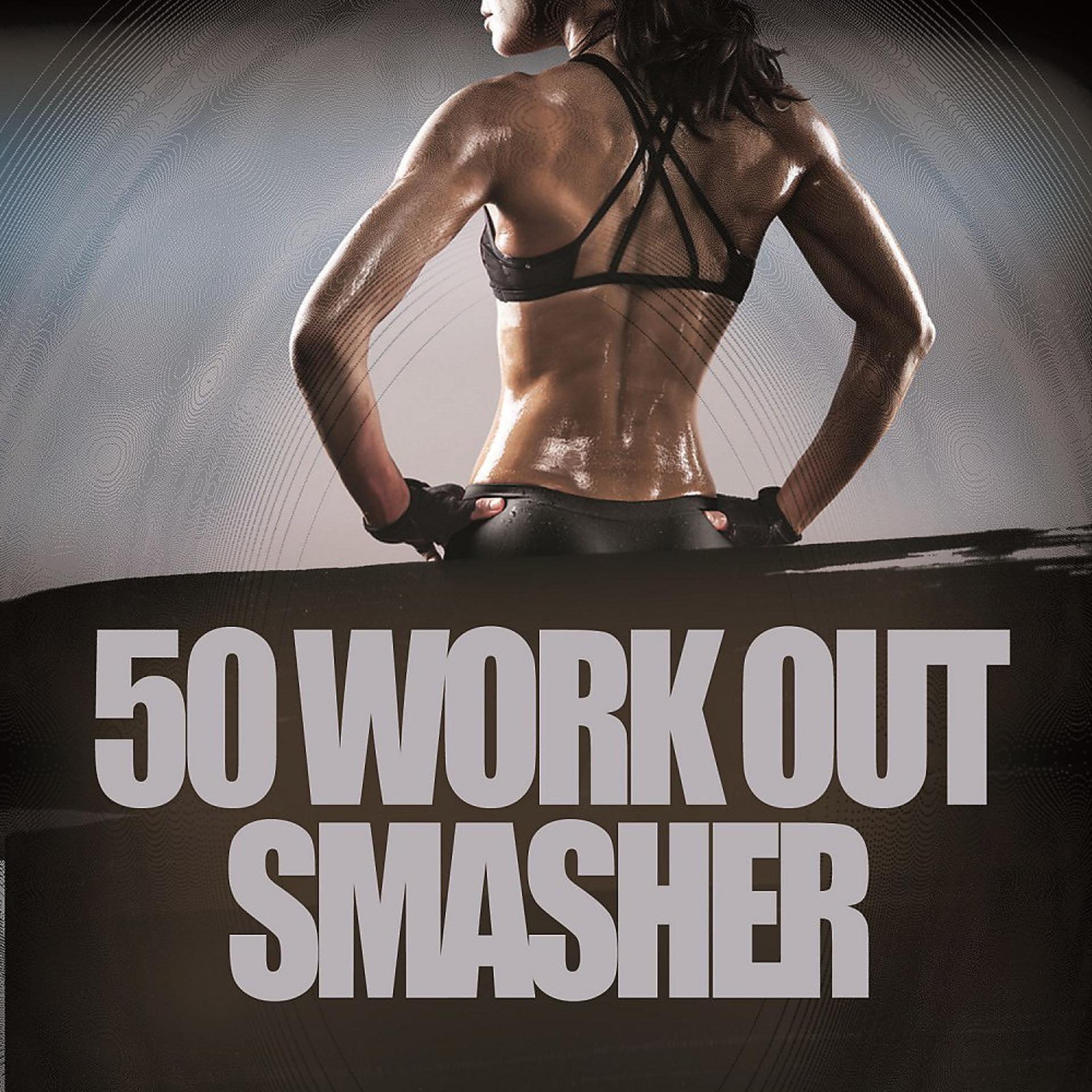 Постер альбома 50 Work out Smasher