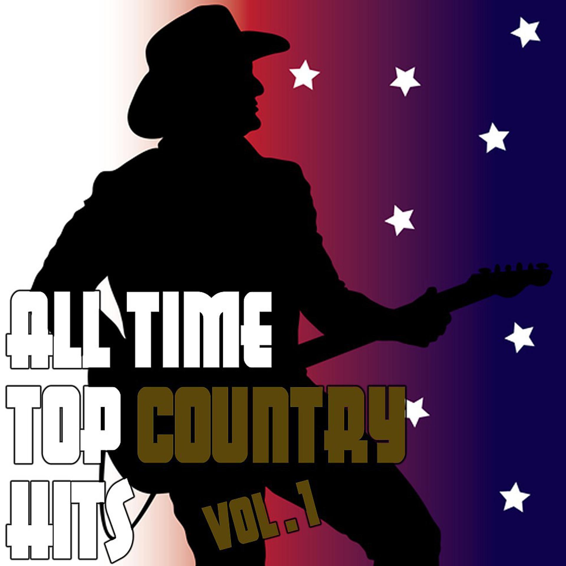 Постер альбома All Time Top Country Hits Vol. 1