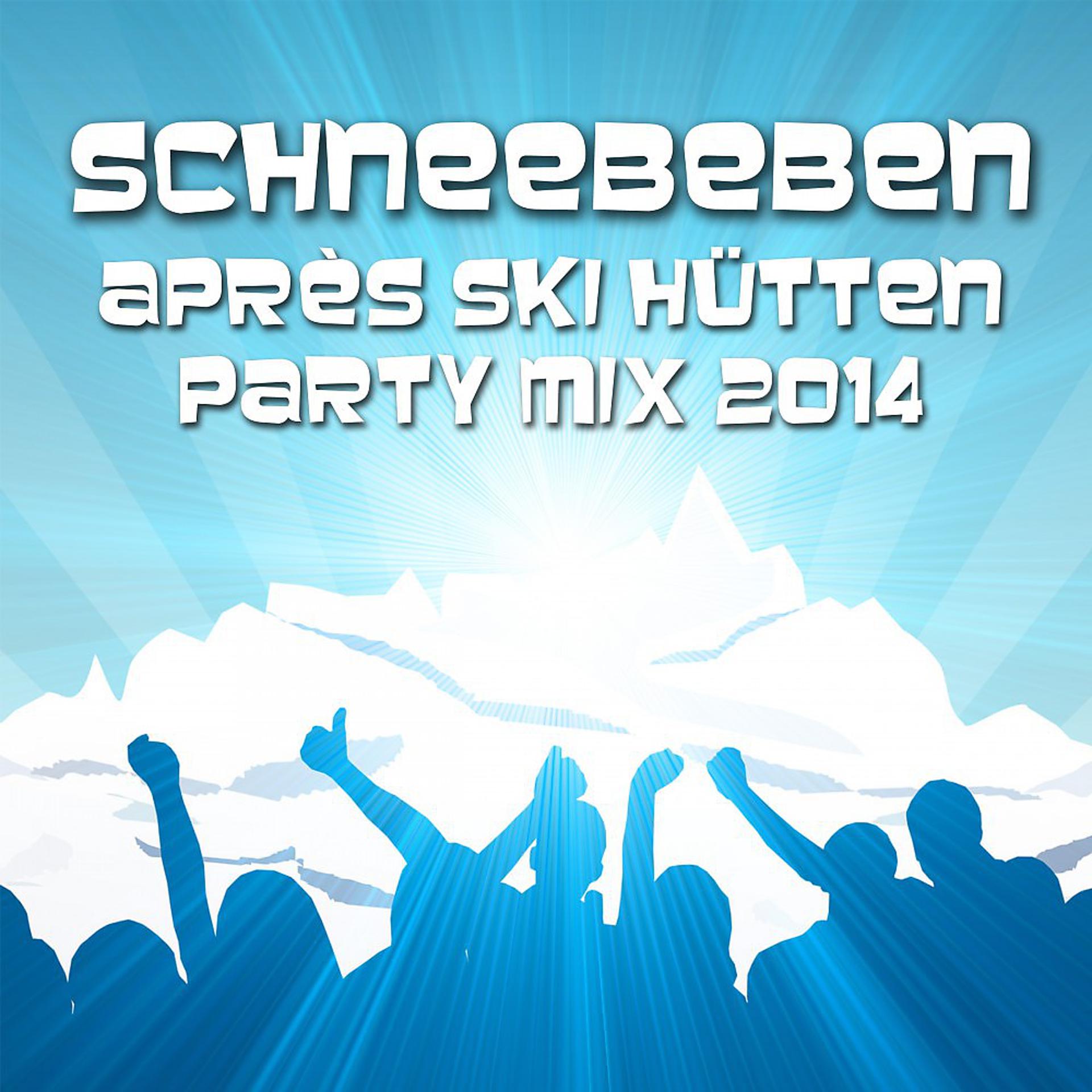 Постер альбома Schneebeben - Après Ski Hütten Party Mix 2014