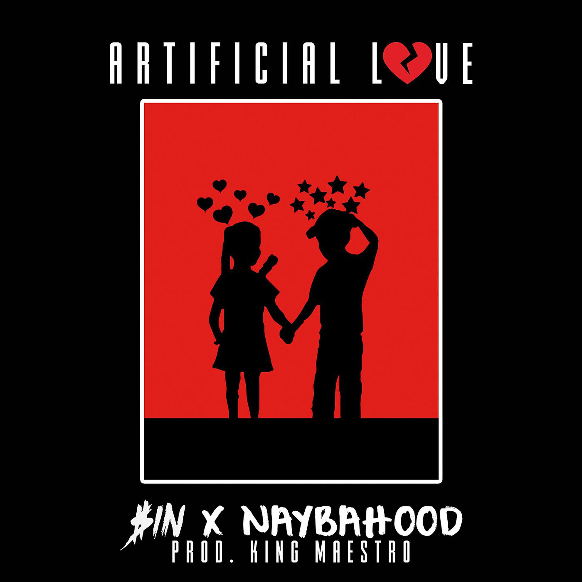 Постер альбома Artificial Love (feat. Naybahood)