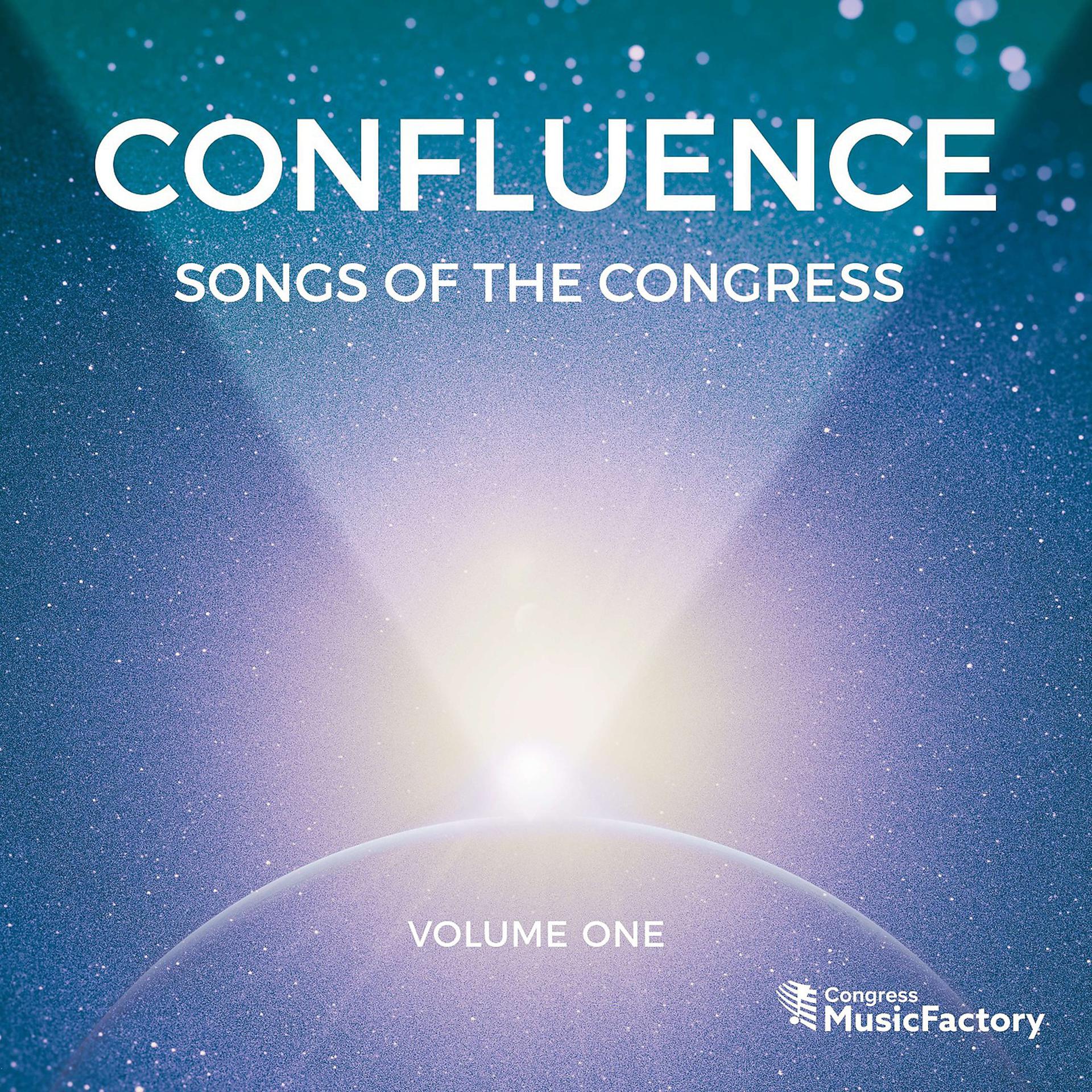 Постер альбома Confluence: Songs of the Congress, Vol. 1
