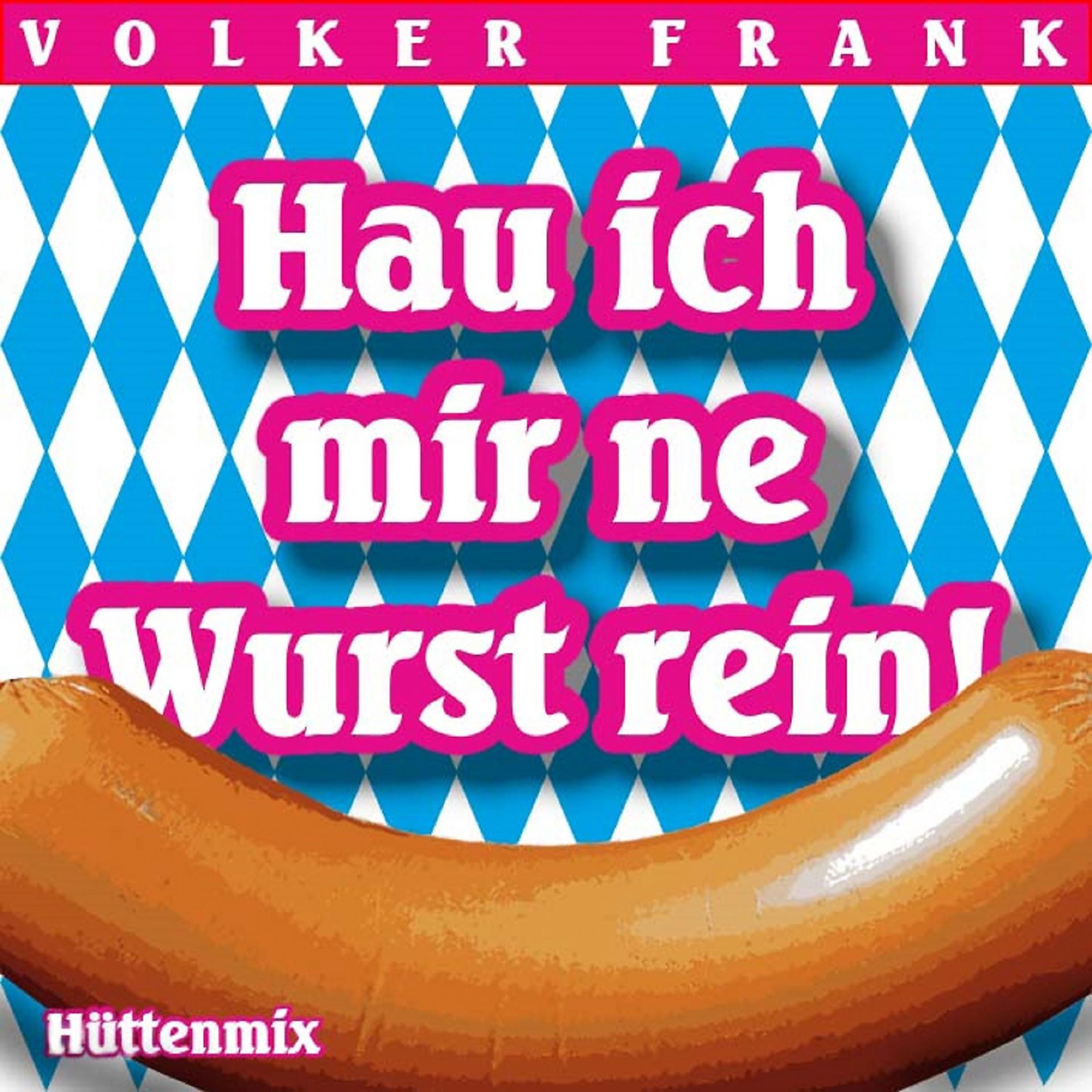 Постер альбома Hau ich mir ne Wurst rein