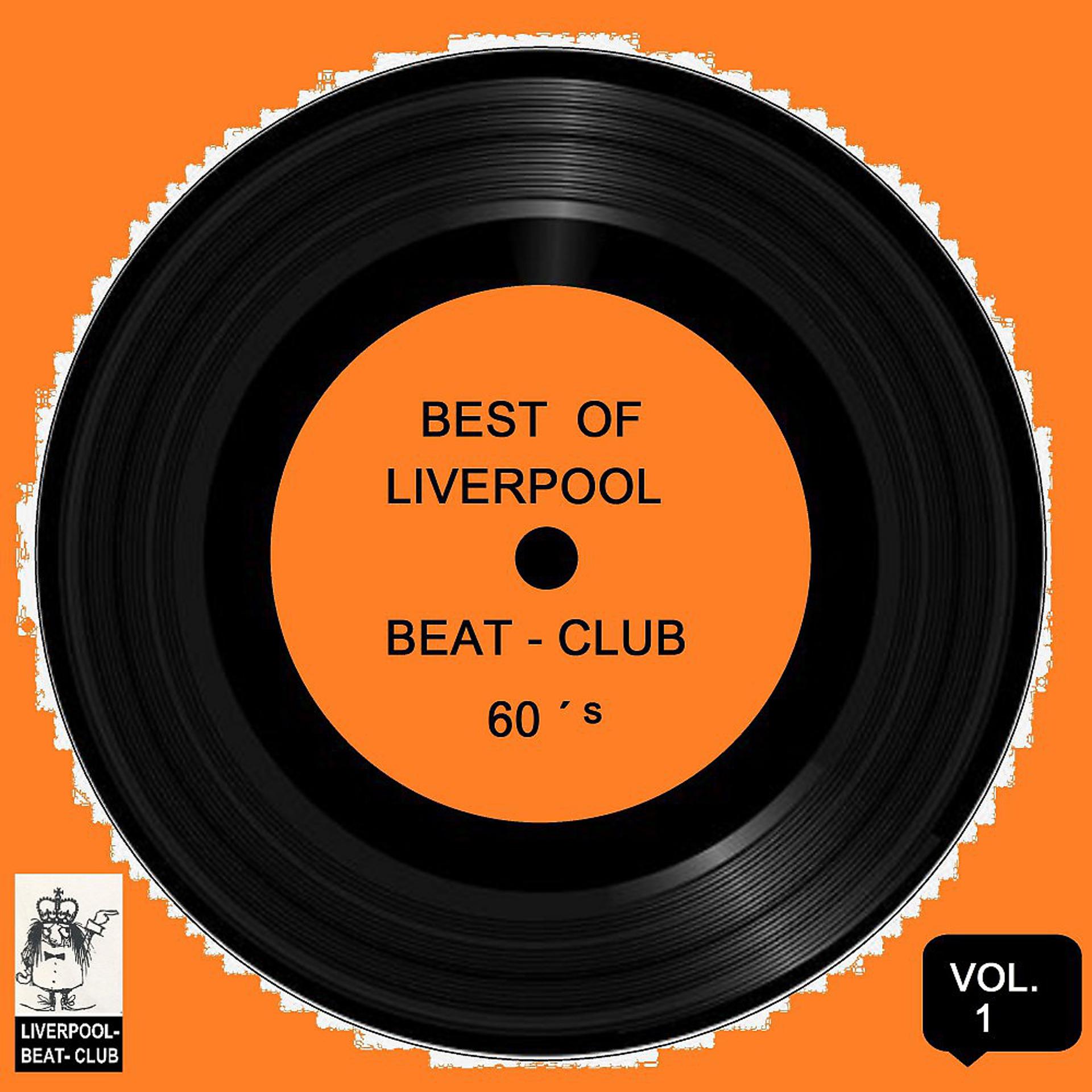 Постер альбома Best of Liverpool Beat-Club 60's, Vol. 1