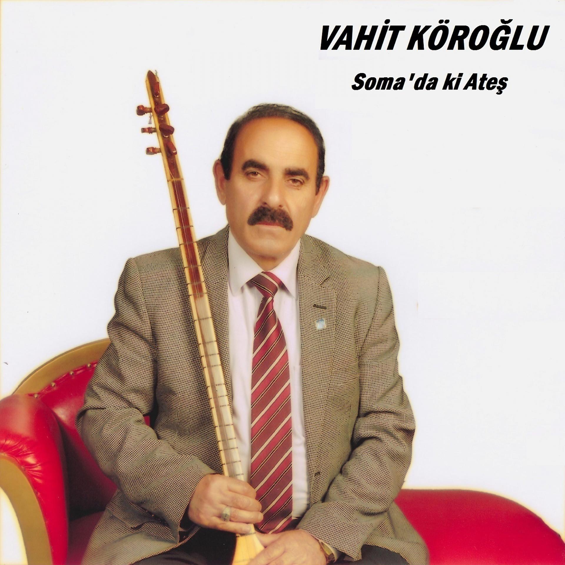 Постер альбома Soma'da Ki Ateş