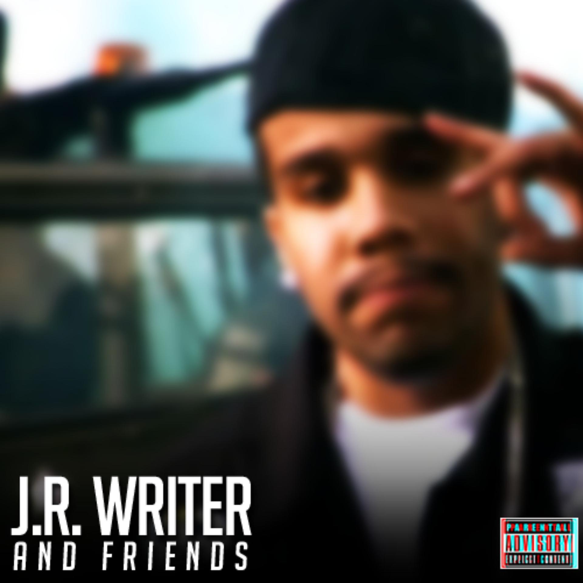 Постер альбома J.R. Writer and Friends