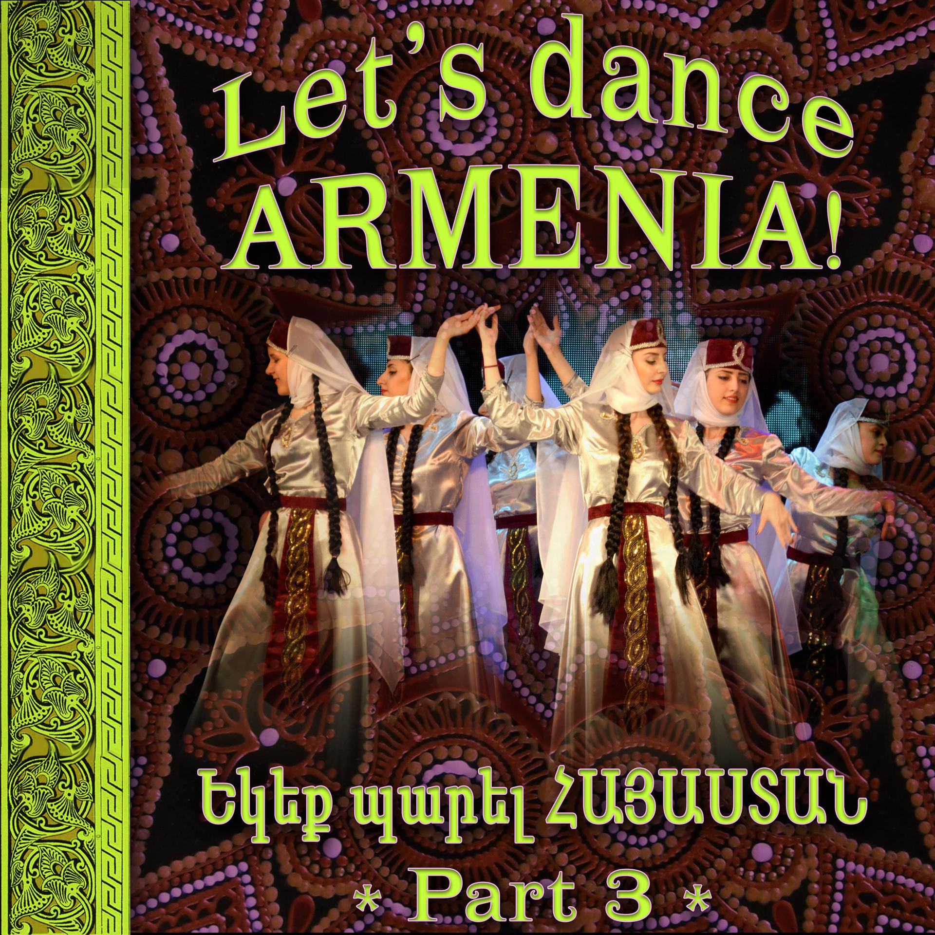 Постер альбома Let's dance, ARMENIA! 3