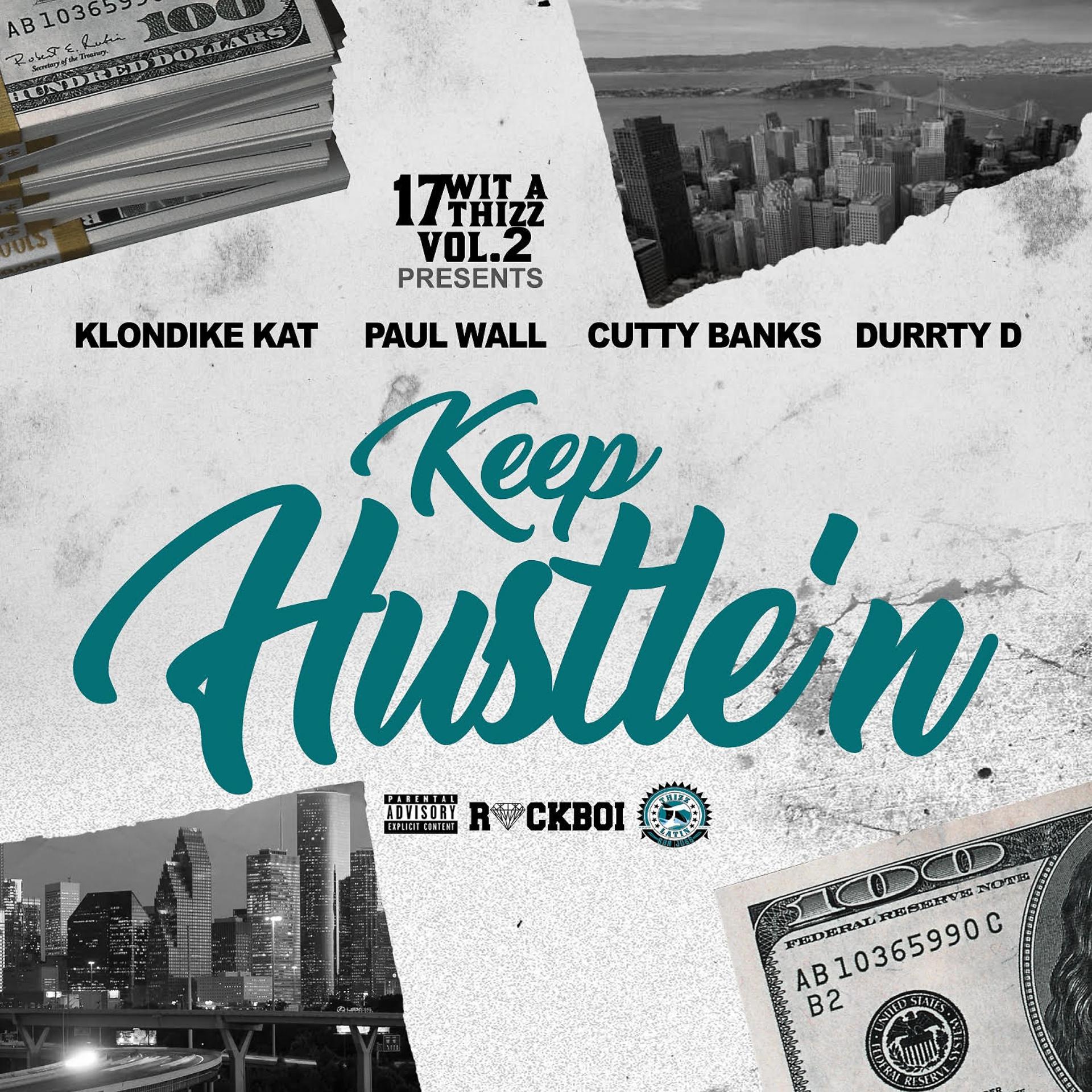 Постер альбома Keep Hustle'n (feat. Klondike Kat, Cutty Banks & Durrty D)