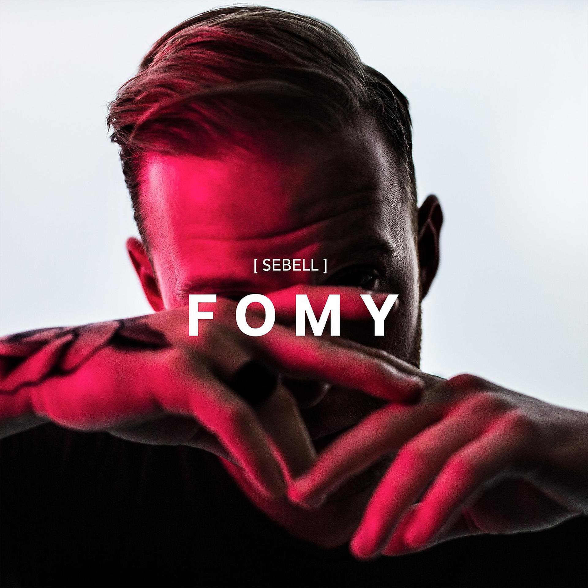 Постер альбома FOMY (Fear Of Missing You)