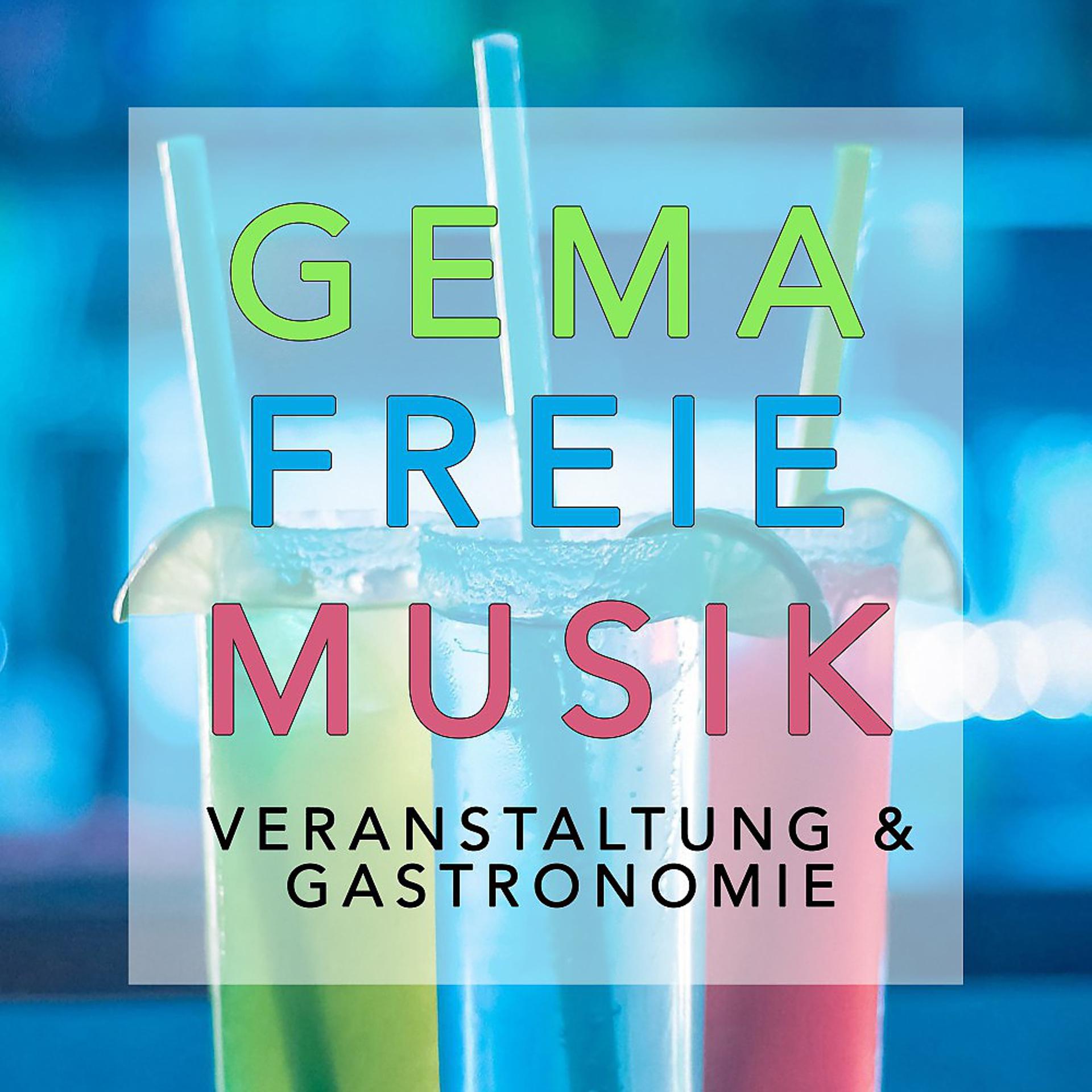 Постер альбома Gema Freie Musik - Veranstaltung & Gastronomie