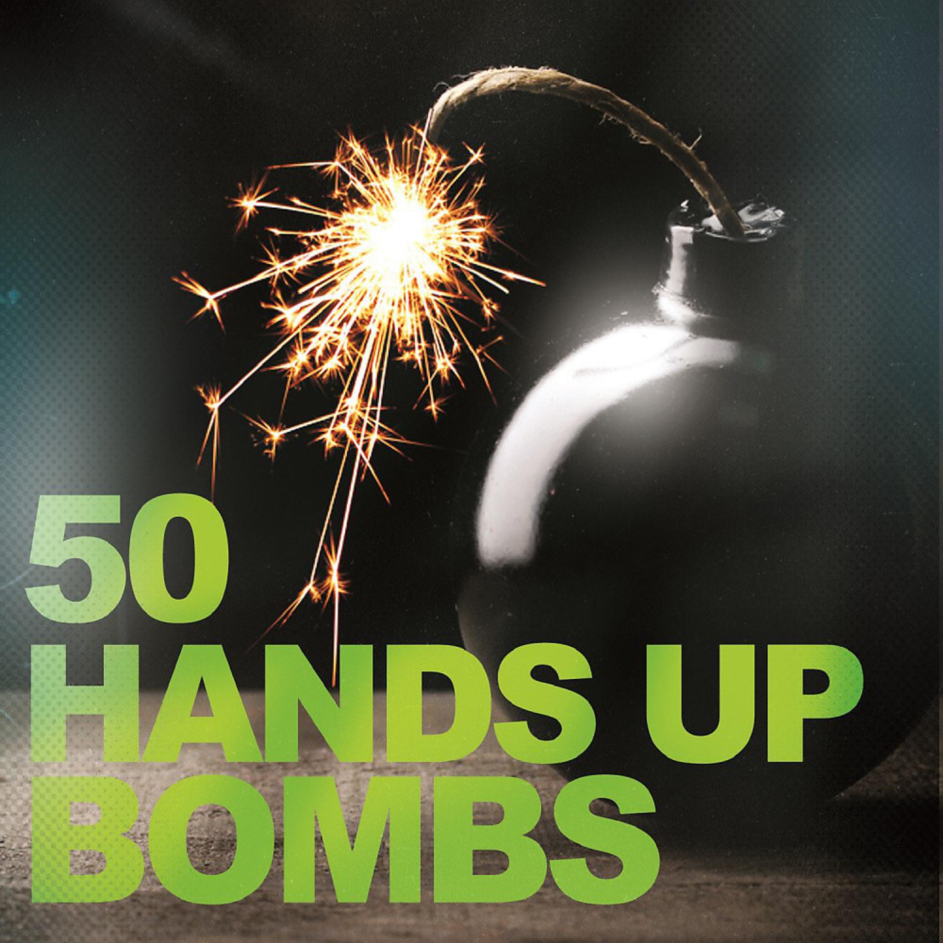 Постер альбома 50 Hands up Bombs