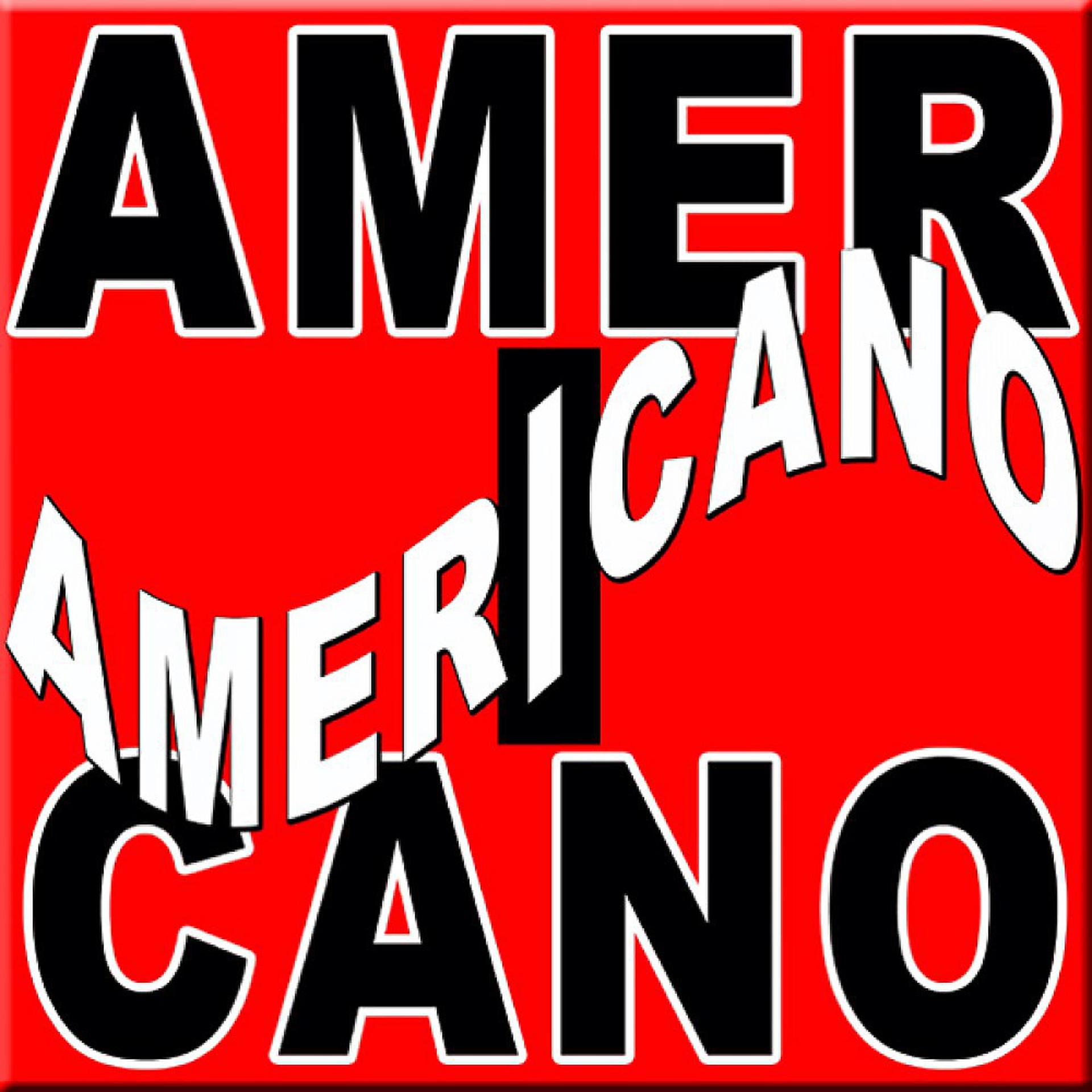 Постер альбома Americano Americano (Lucky Sugar Barbie Americano Schlager Hits)