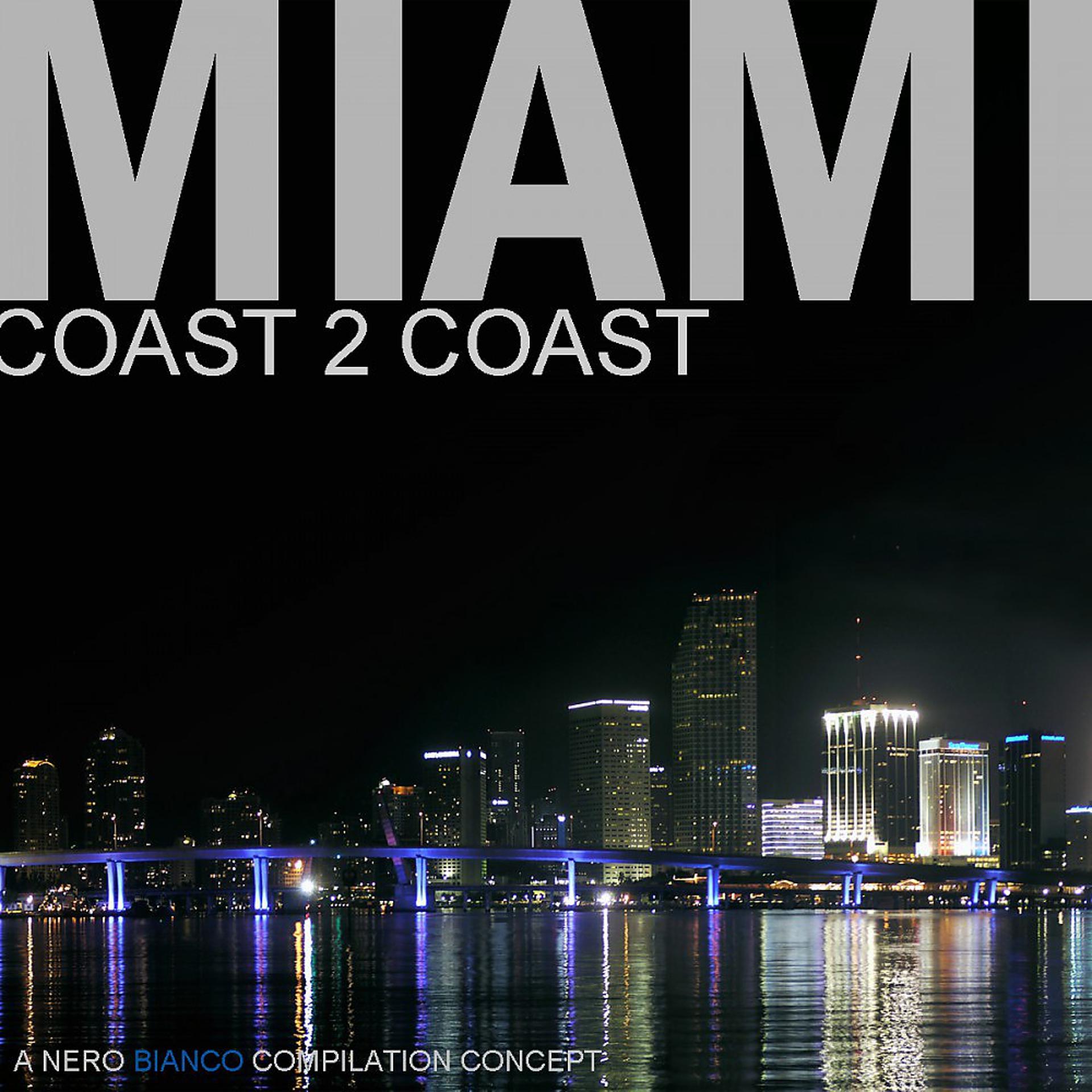 Постер альбома Miami - Coast 2 Coast