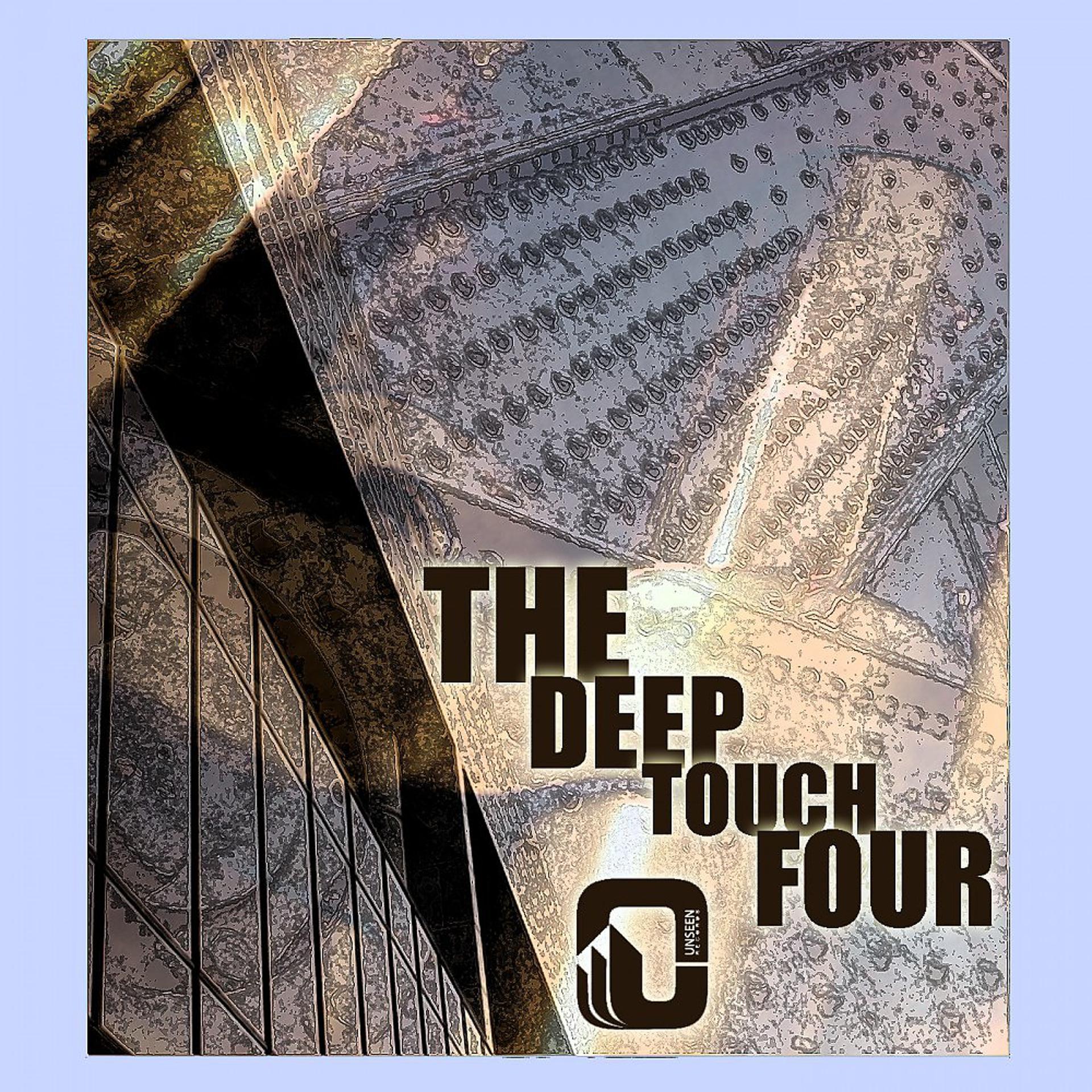 Постер альбома The Deep Touch Four
