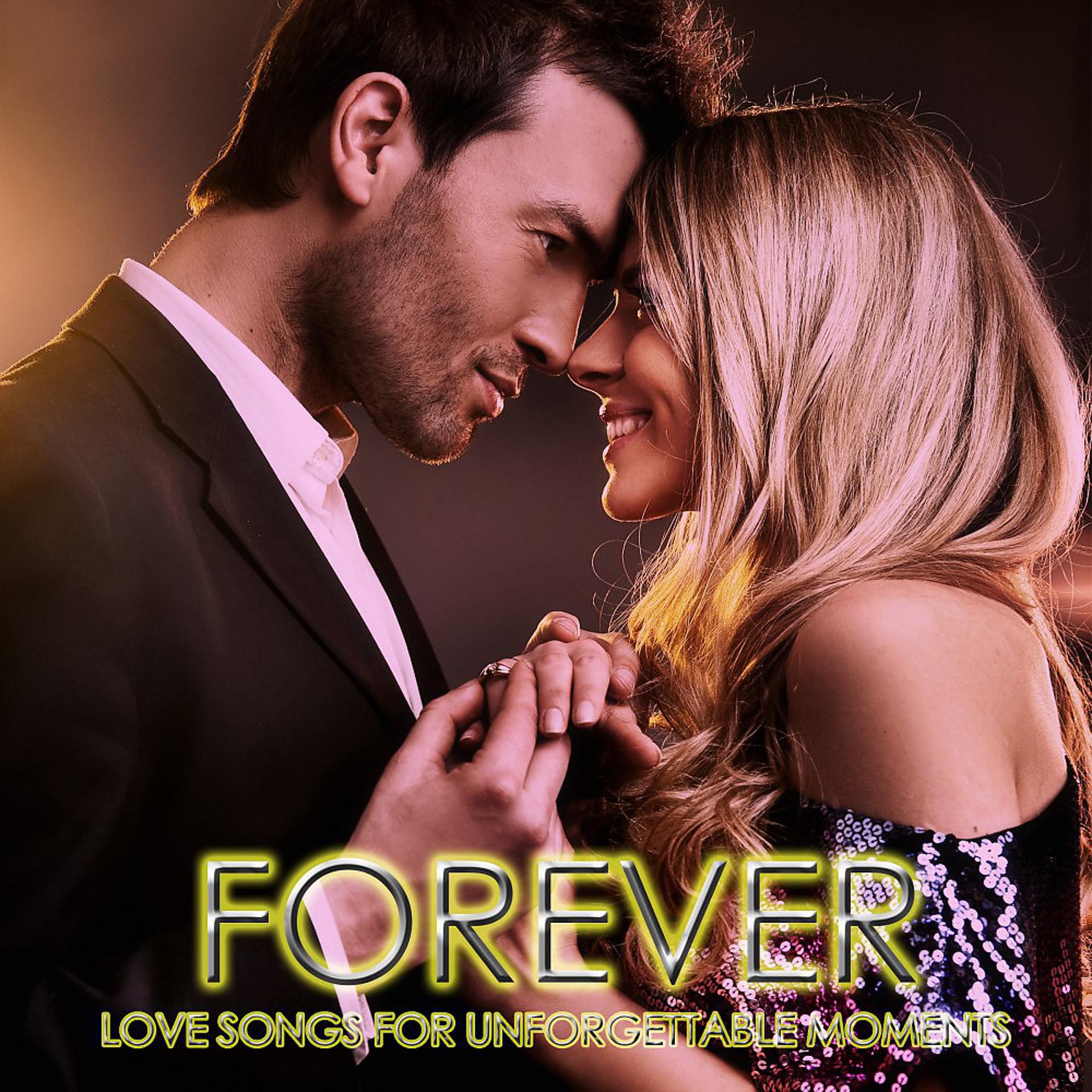 Постер альбома Forever (Love Song for Unforgettable Moments)