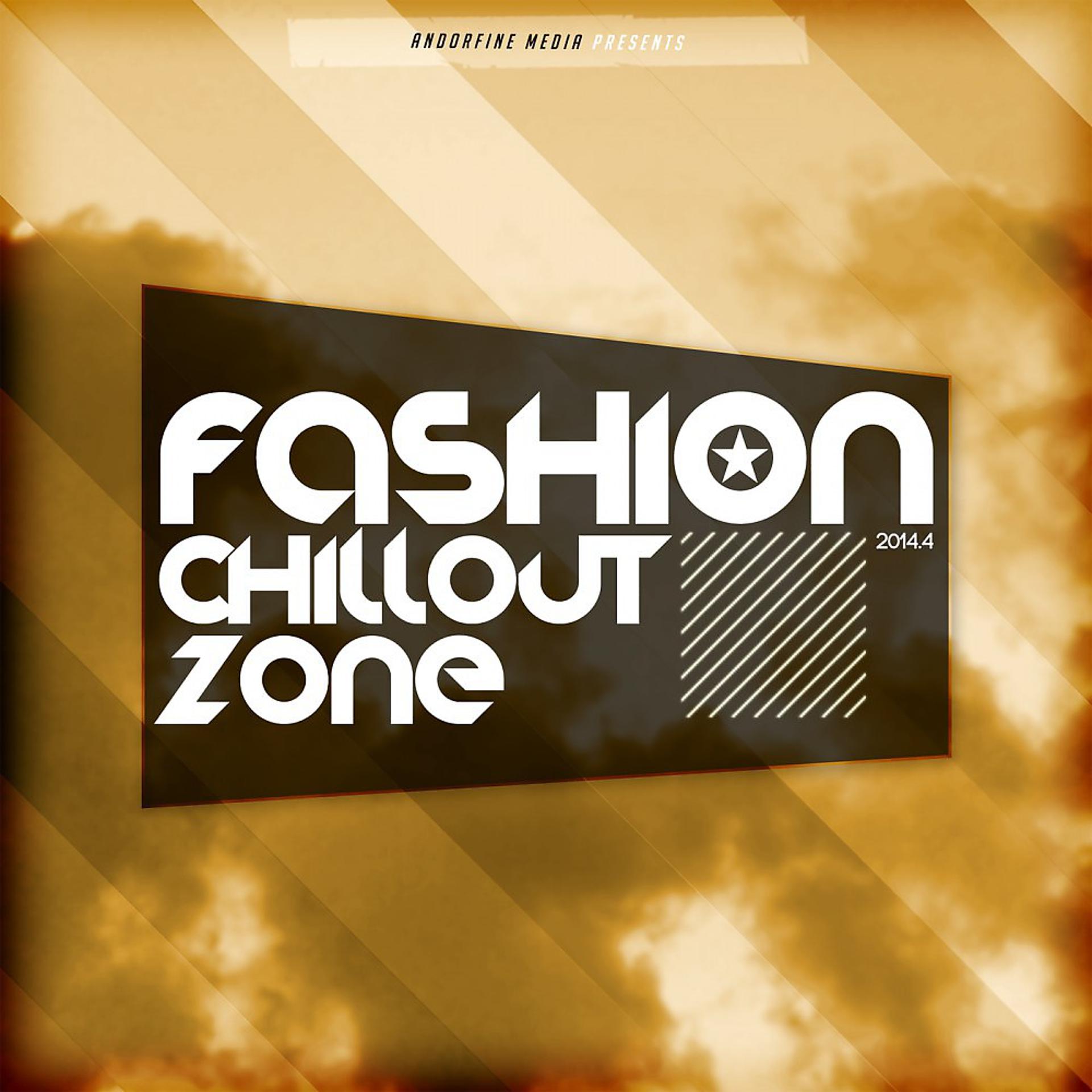 Постер альбома Fashion Chillout Zone 2014.4