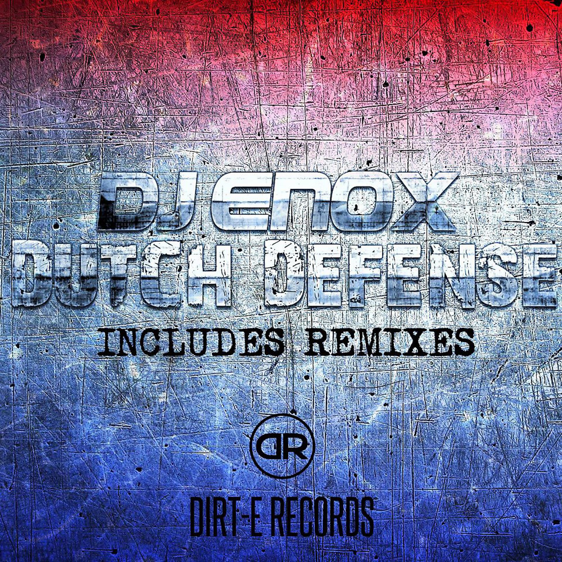 Постер альбома Dutch Defense - Includes Remixes