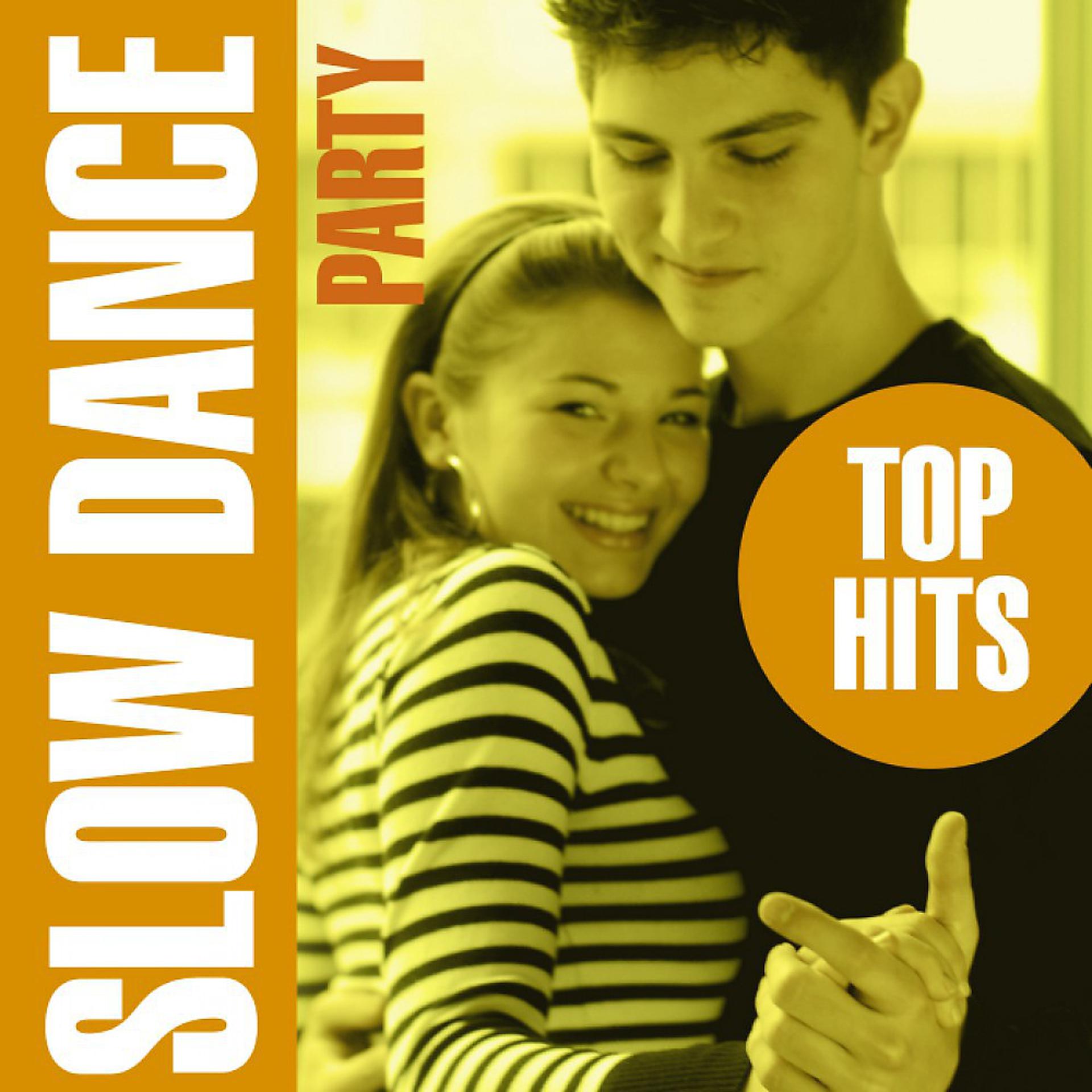Постер альбома Slow Dance Party - Top Hits