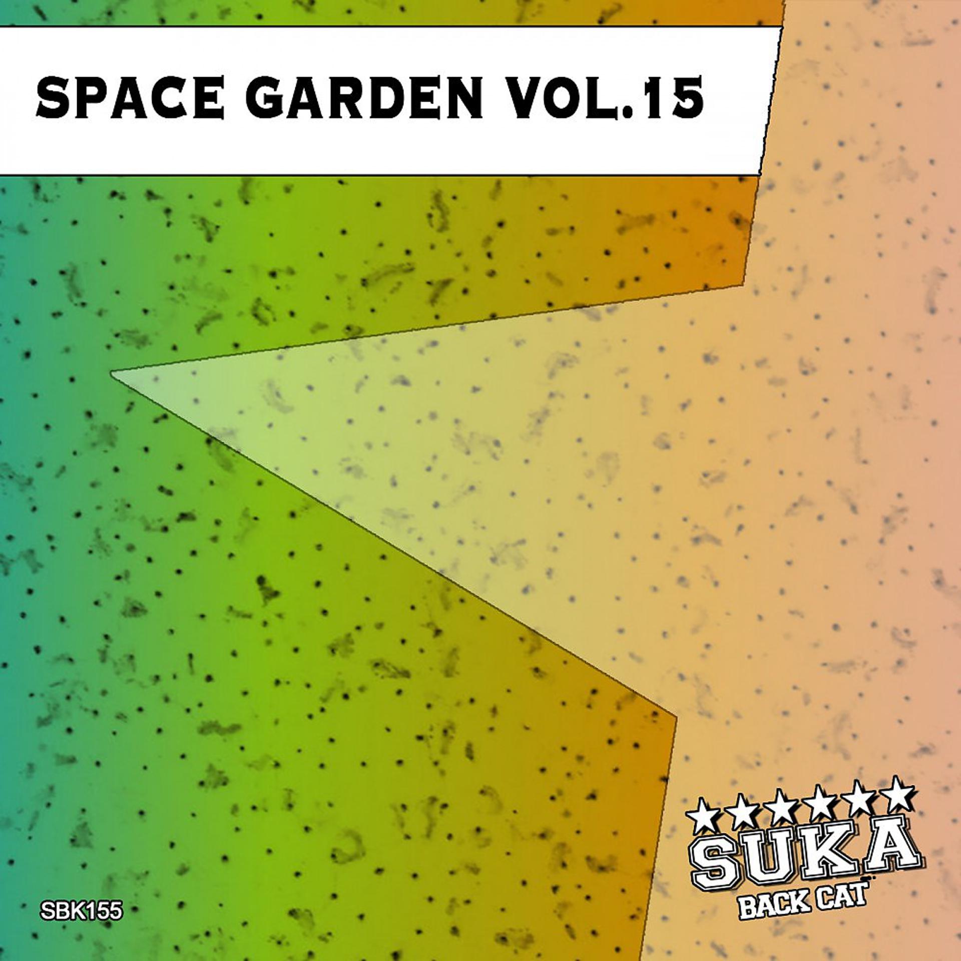 Постер альбома Space Garden, Vol. 15