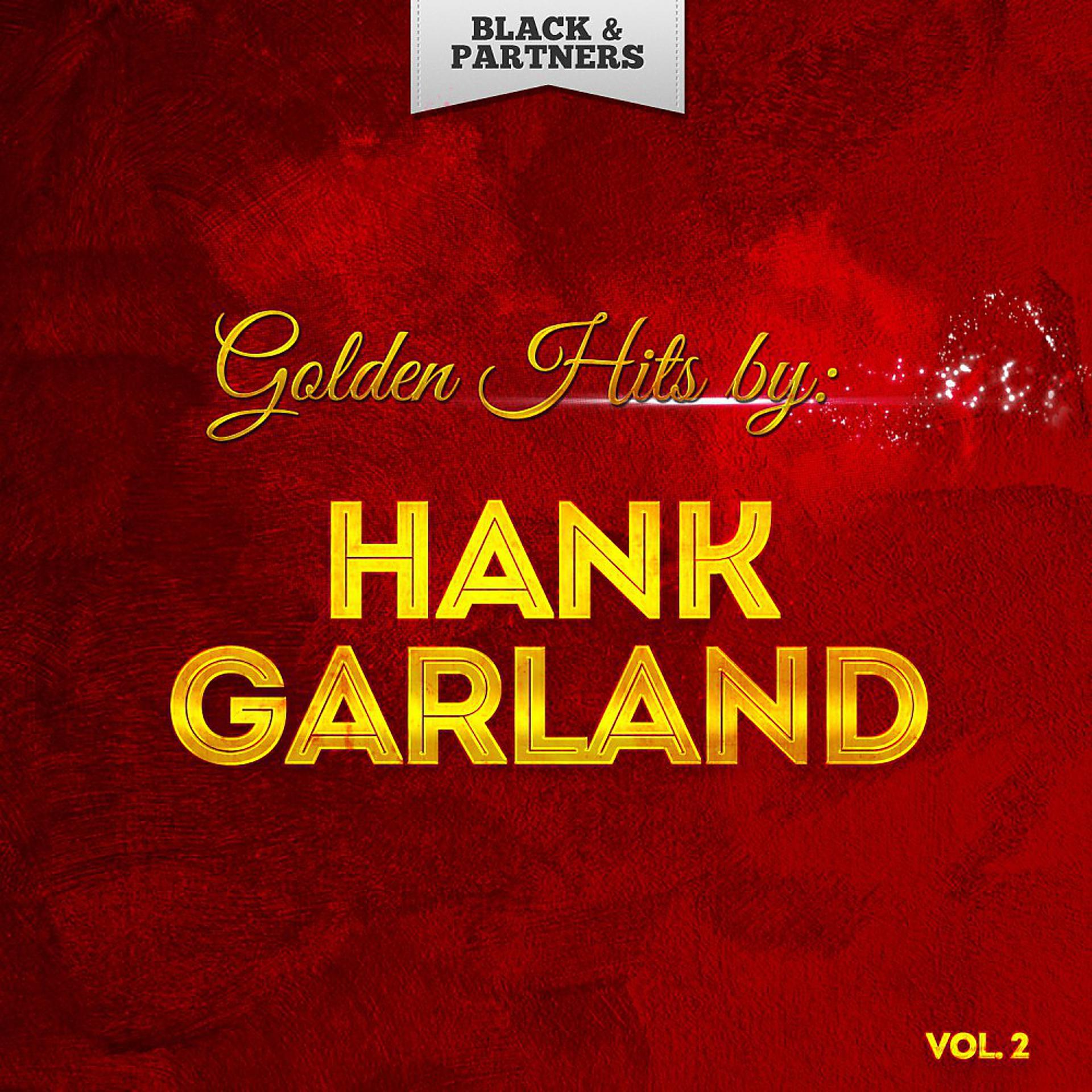 Постер альбома Golden Hits By Hank Garland Vol. 2