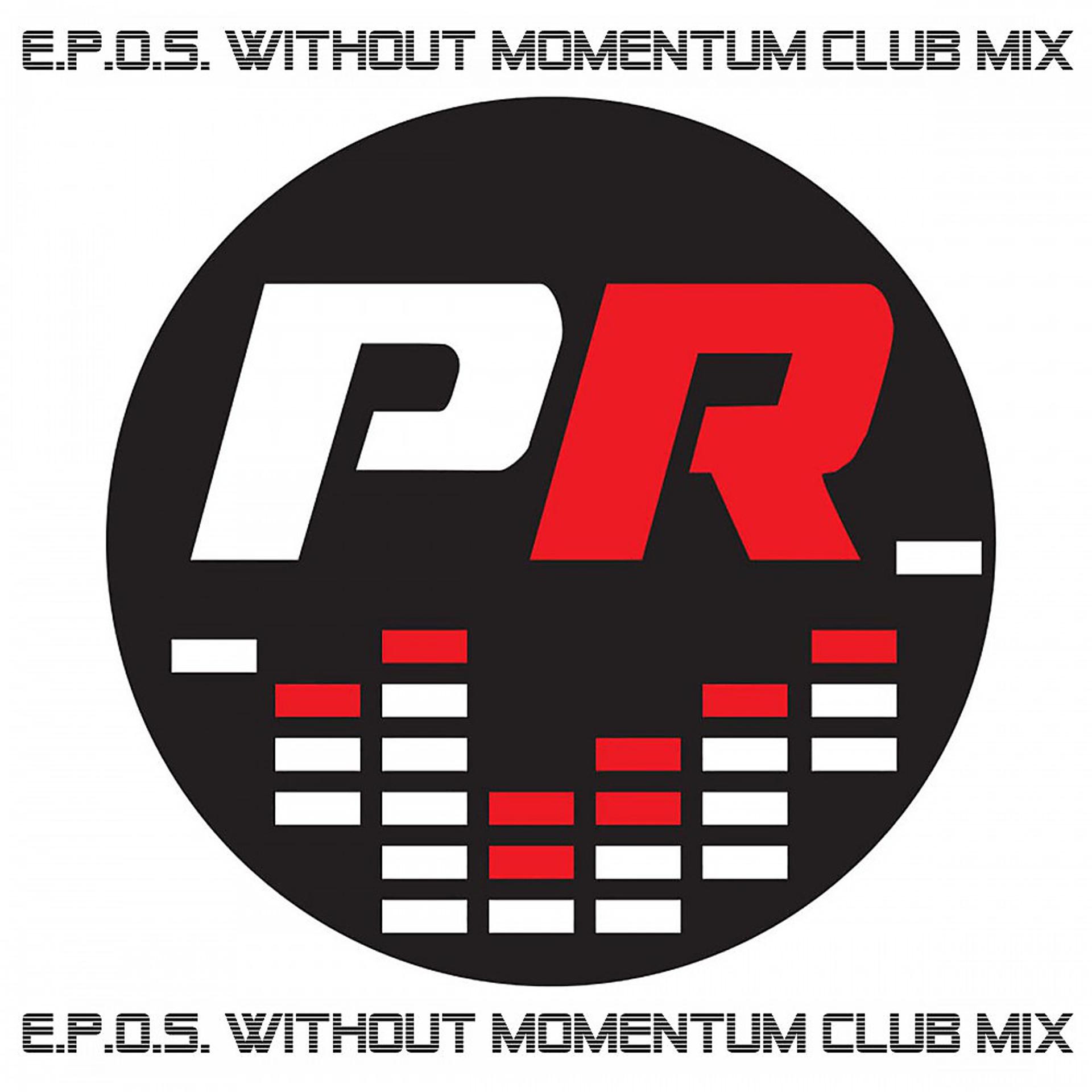 Постер альбома Without Momentum (Club Mix)