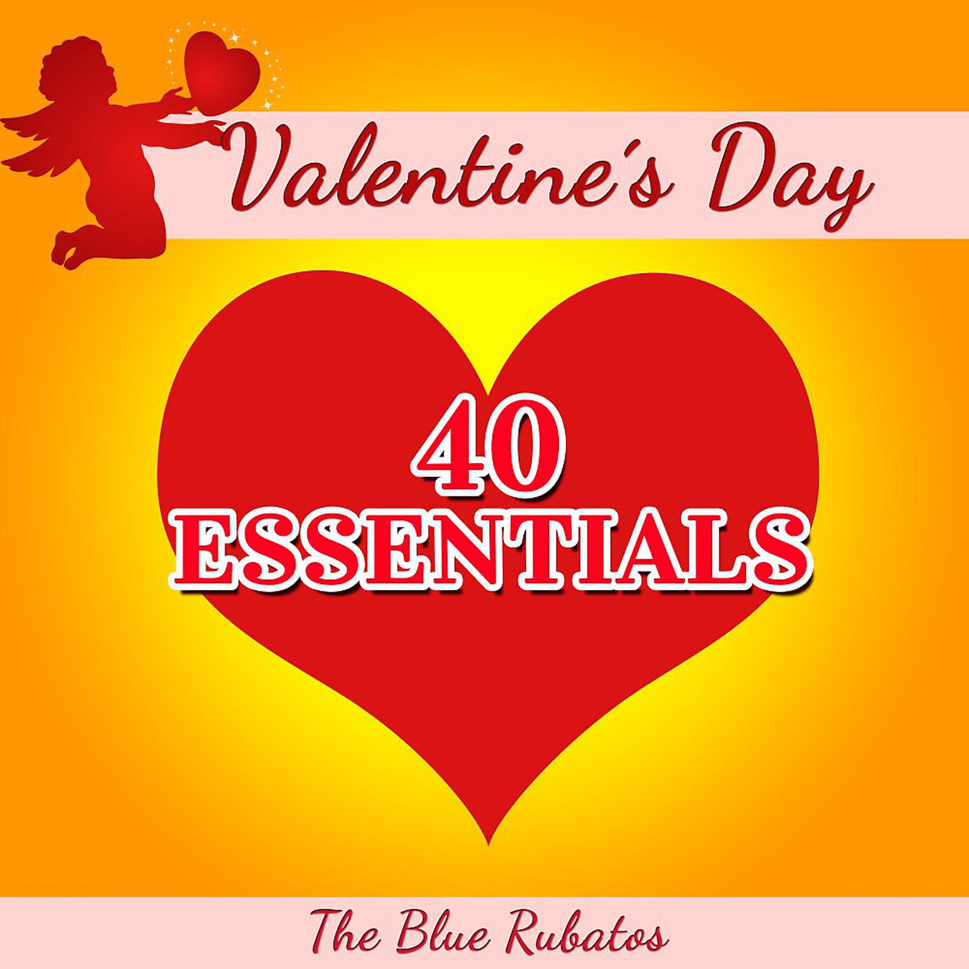 Постер альбома Valentine's Day - 40 Essentials