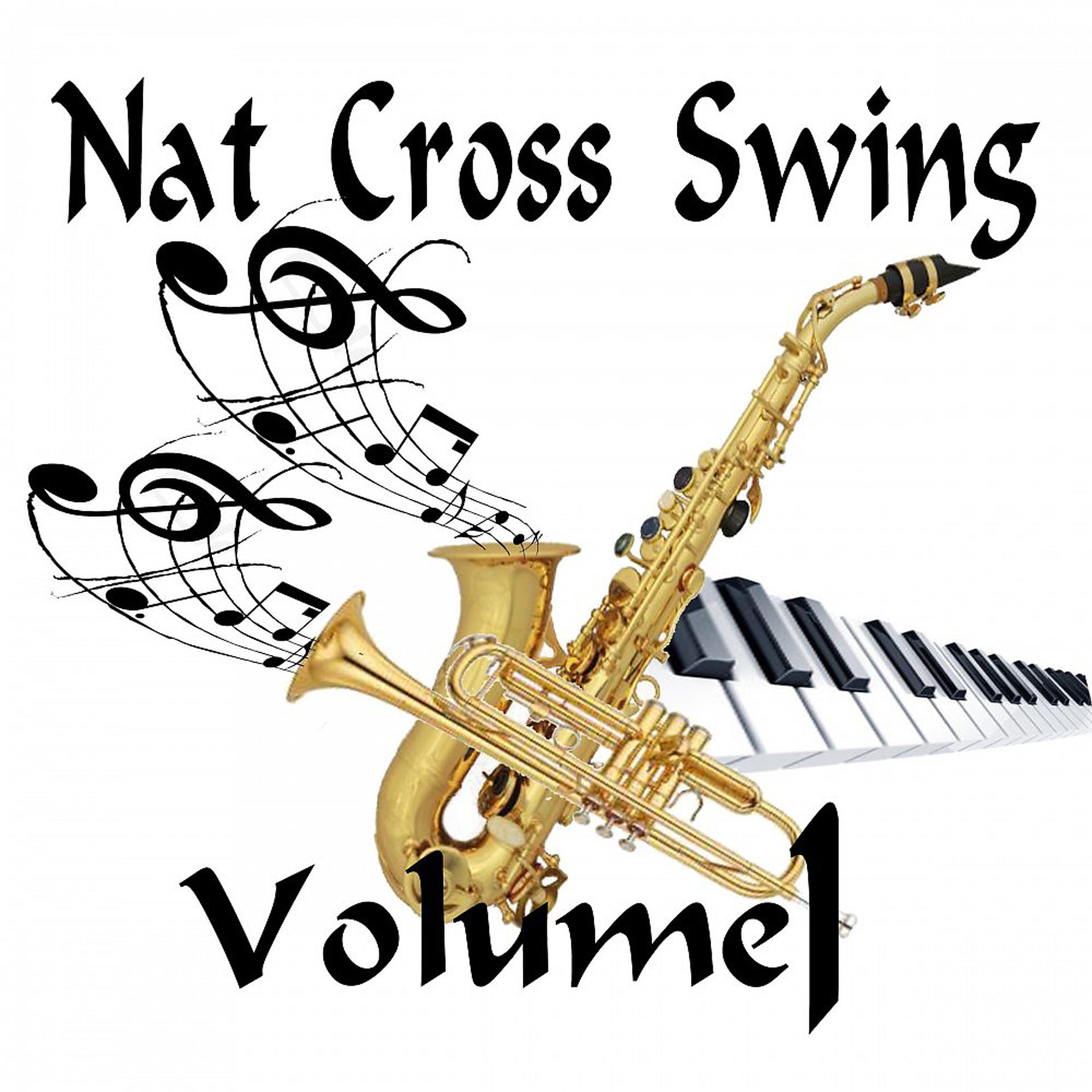 Постер альбома Nat Cross Swing, Vol. 1