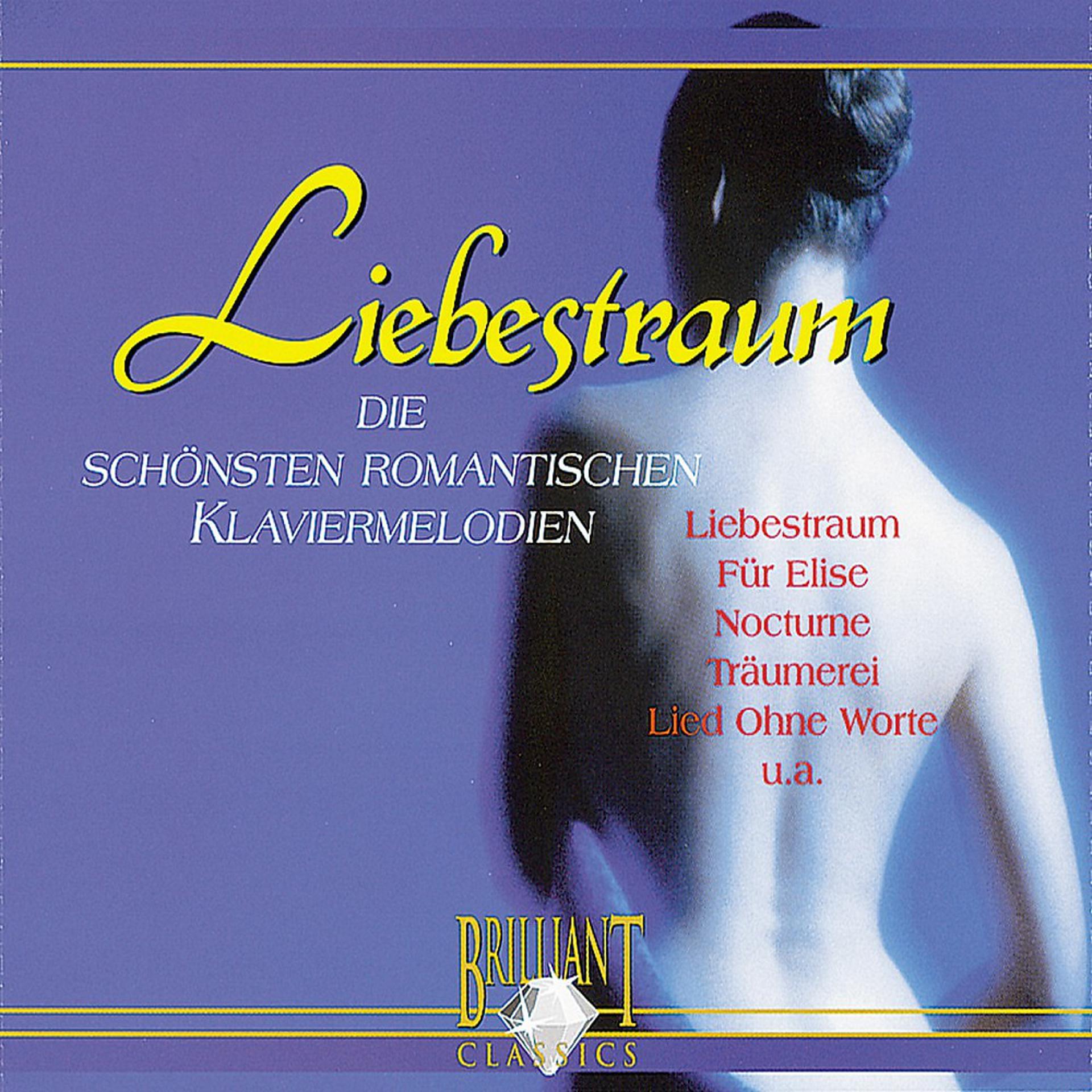 Постер альбома Liebestraum: Die schönsten romantischen Klaviermelodien