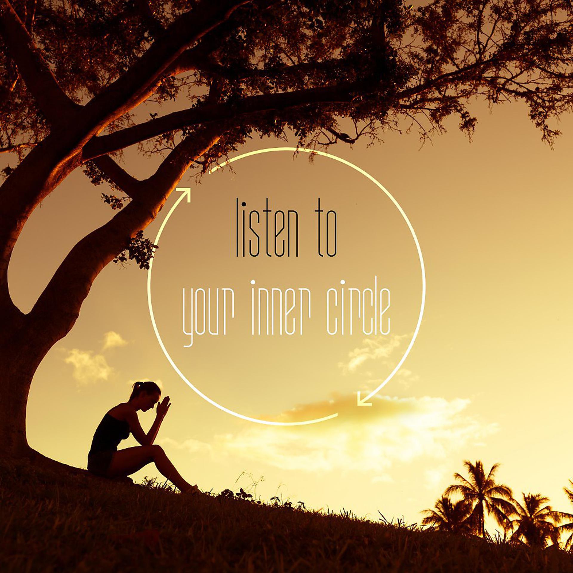 Постер альбома Listen to Your Inner Circle