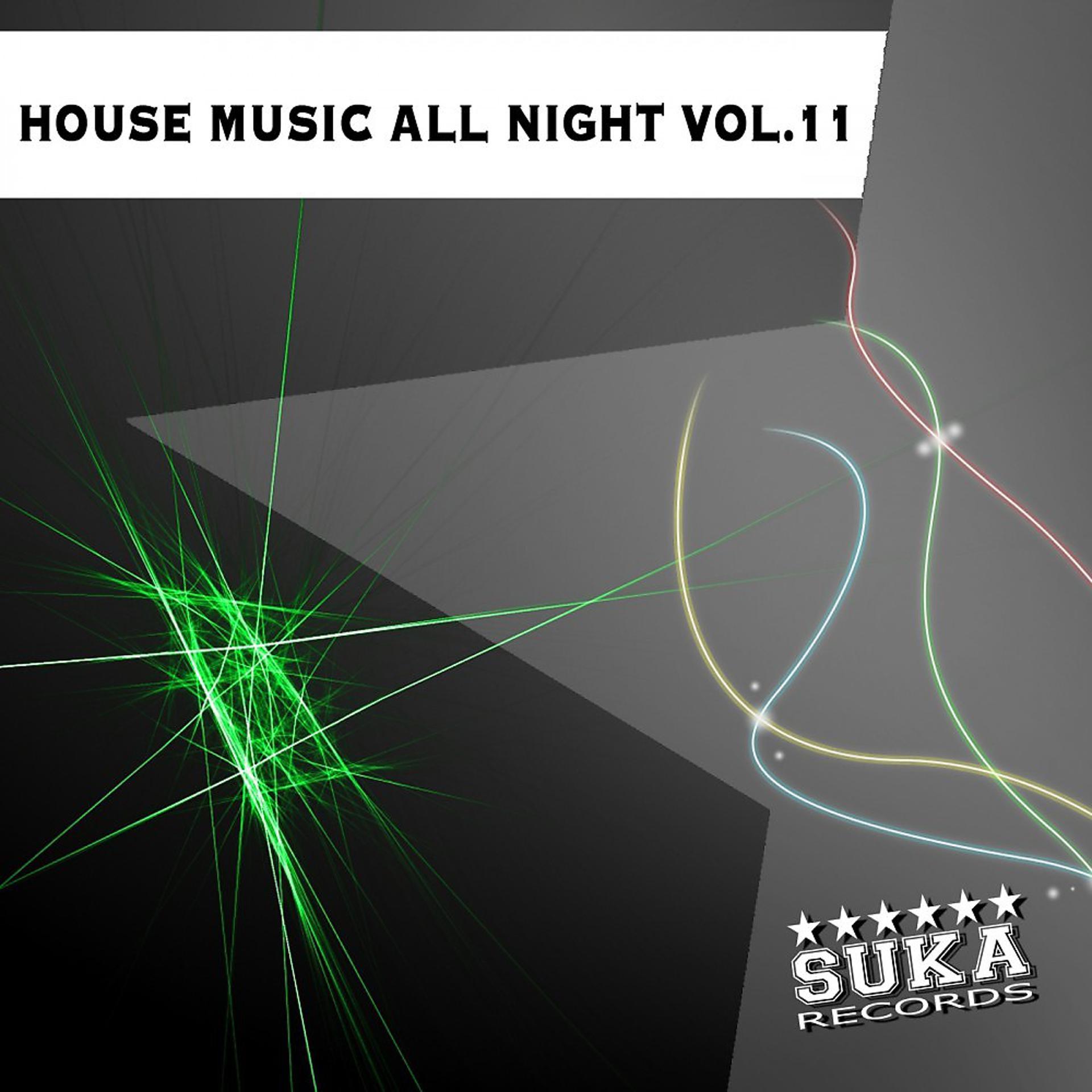 Постер альбома House Music All Night, Vol. 11