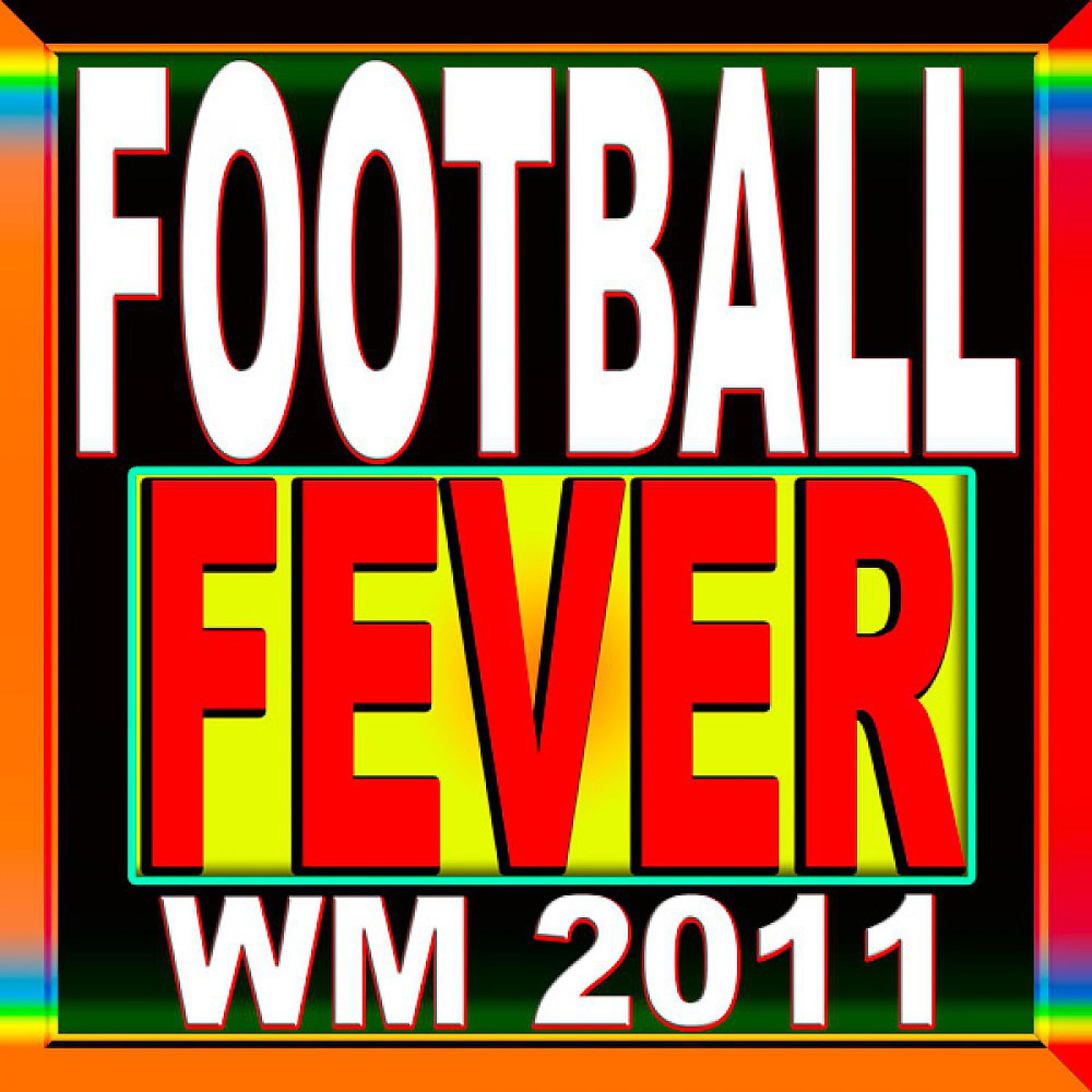 Постер альбома Football Fever WM 2011 (Succer Summer Hits)