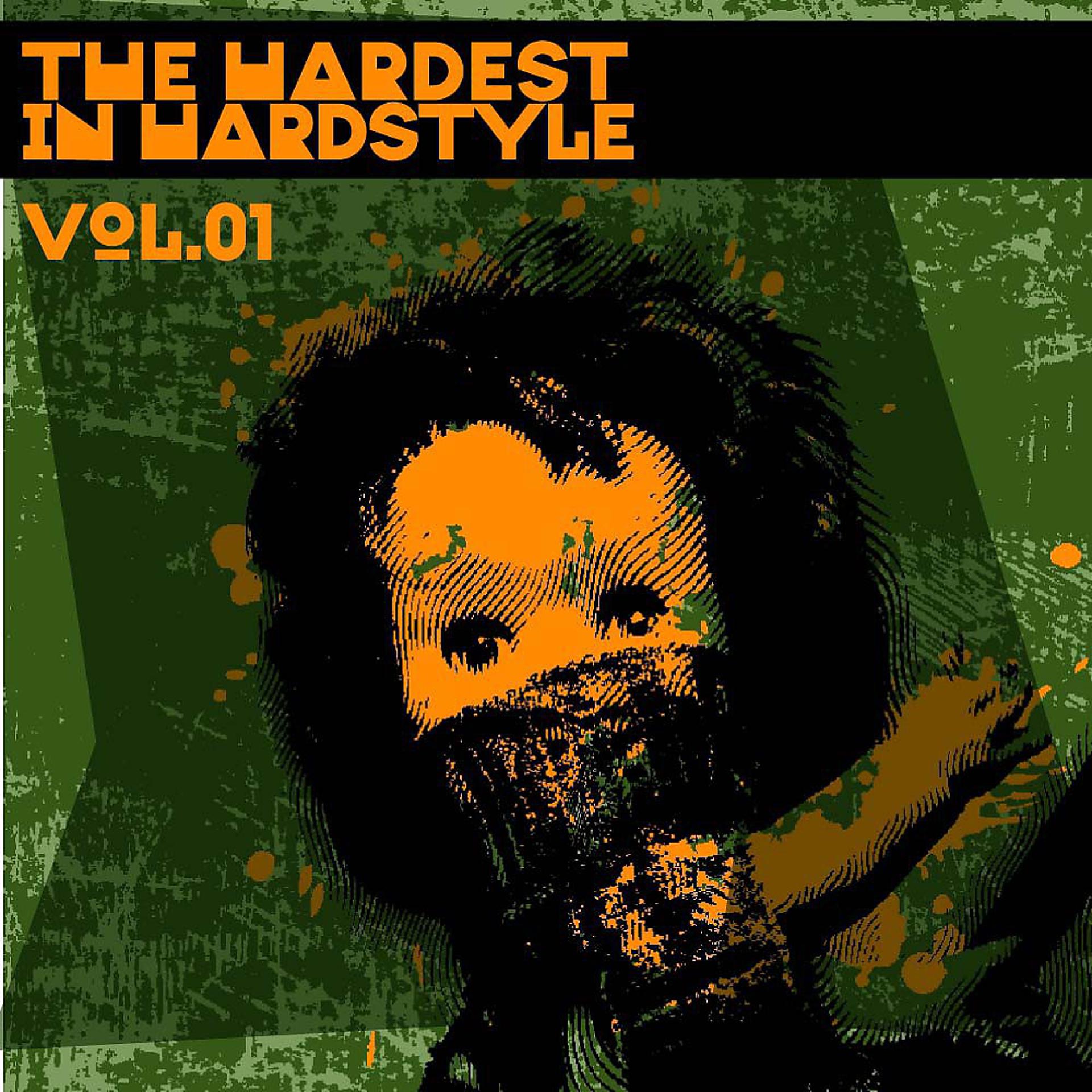 Постер альбома The Hardest in Hardstyle, Vol.01